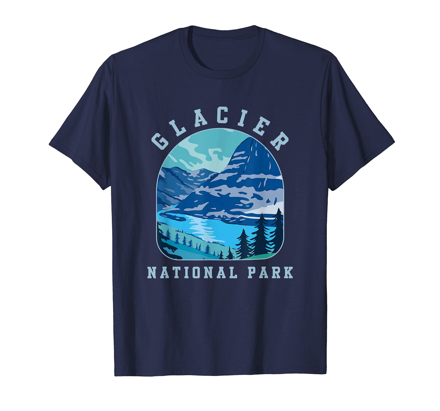 Glacier National Park Shirts Montana T-Shirt - Casual Everyday Wear Unisex - T-Shirt, Sweatshirt, Hoodie