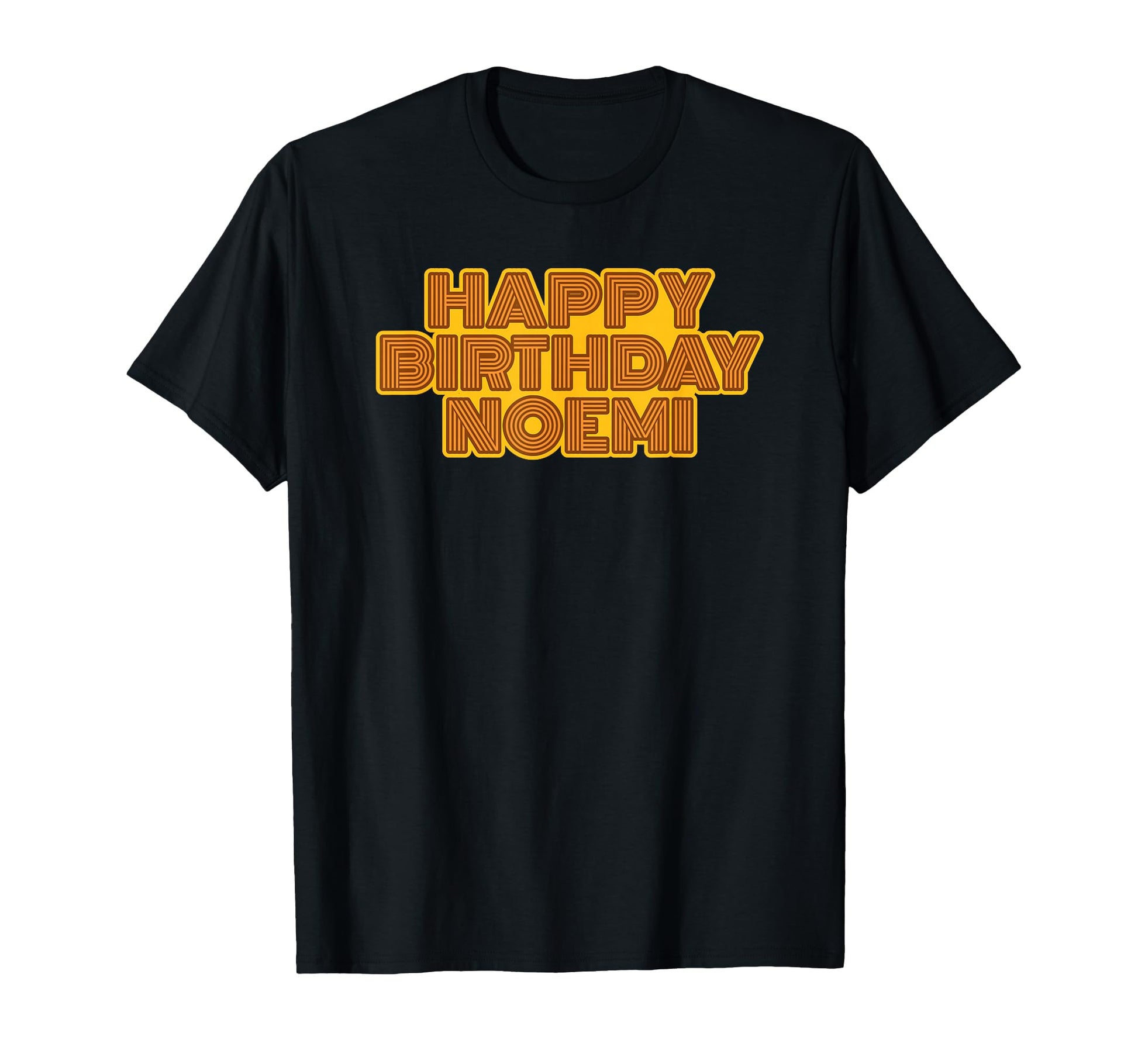 Happy Birthday Noemi Personalized Name T-Shirt - Custom Art Print Unisex - T-Shirt, Sweatshirt, Hoodie