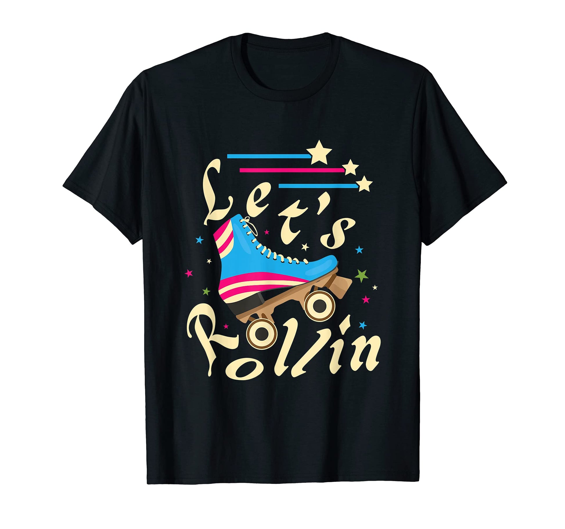 Lets Rollin Roller Skating Rink T-Shirt - Custom Art Print Men Women - T-Shirt, Sweatshirt, Hoodie