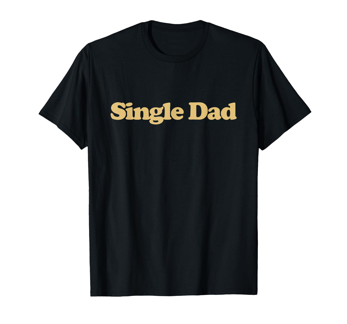 Single Dad Y2K Aesthetic Trendy T-Shirt - Streetwear Style for Adults - T-Shirt, Sweatshirt, Hoodie