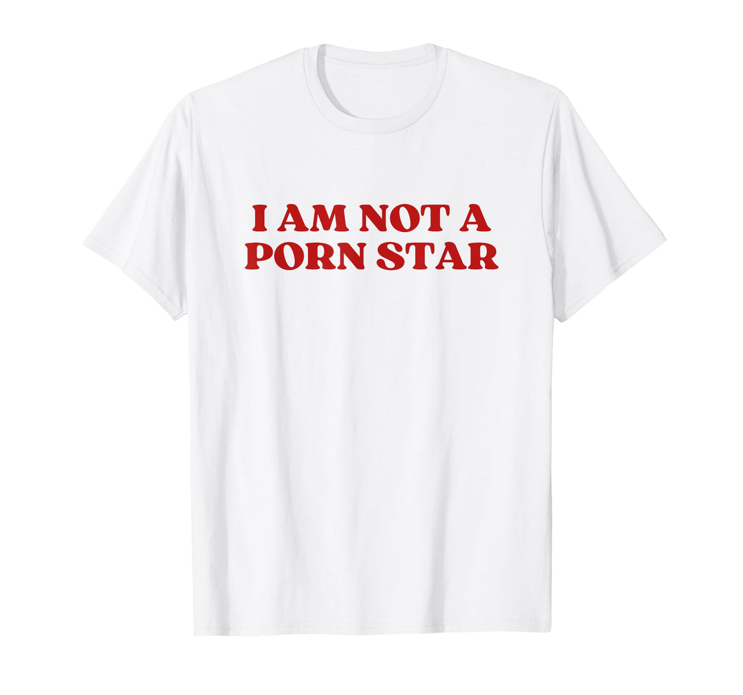 I Am Not Porn Star Y2K Aesthetic T-Shirt - Aesthetic Graphic for Adults - T-Shirt, Sweatshirt, Hoodie