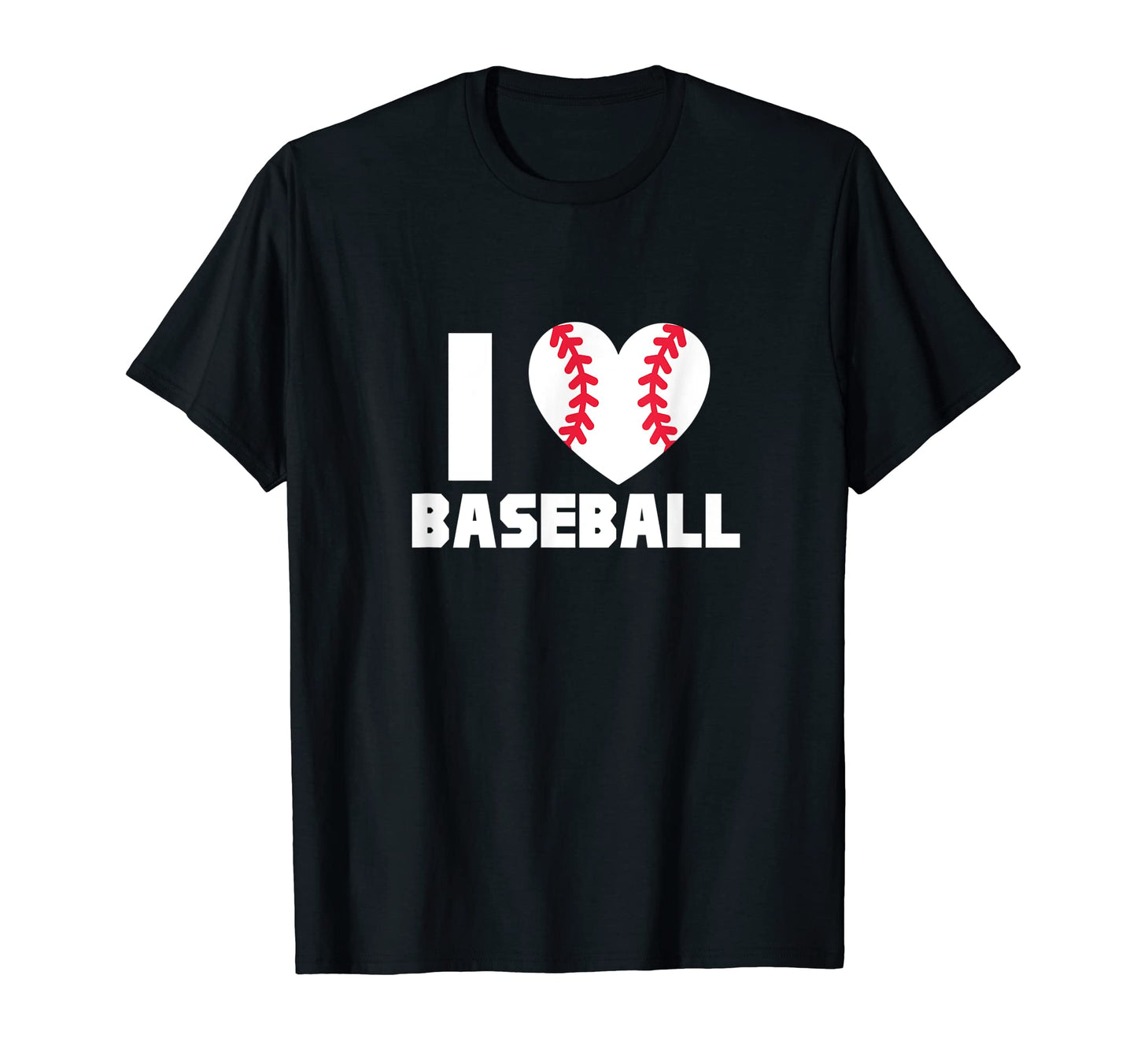 I Love Baseball Sports Lover Baseball T-Shirt - Graphic Print Unisex - T-Shirt, Sweatshirt, Hoodie