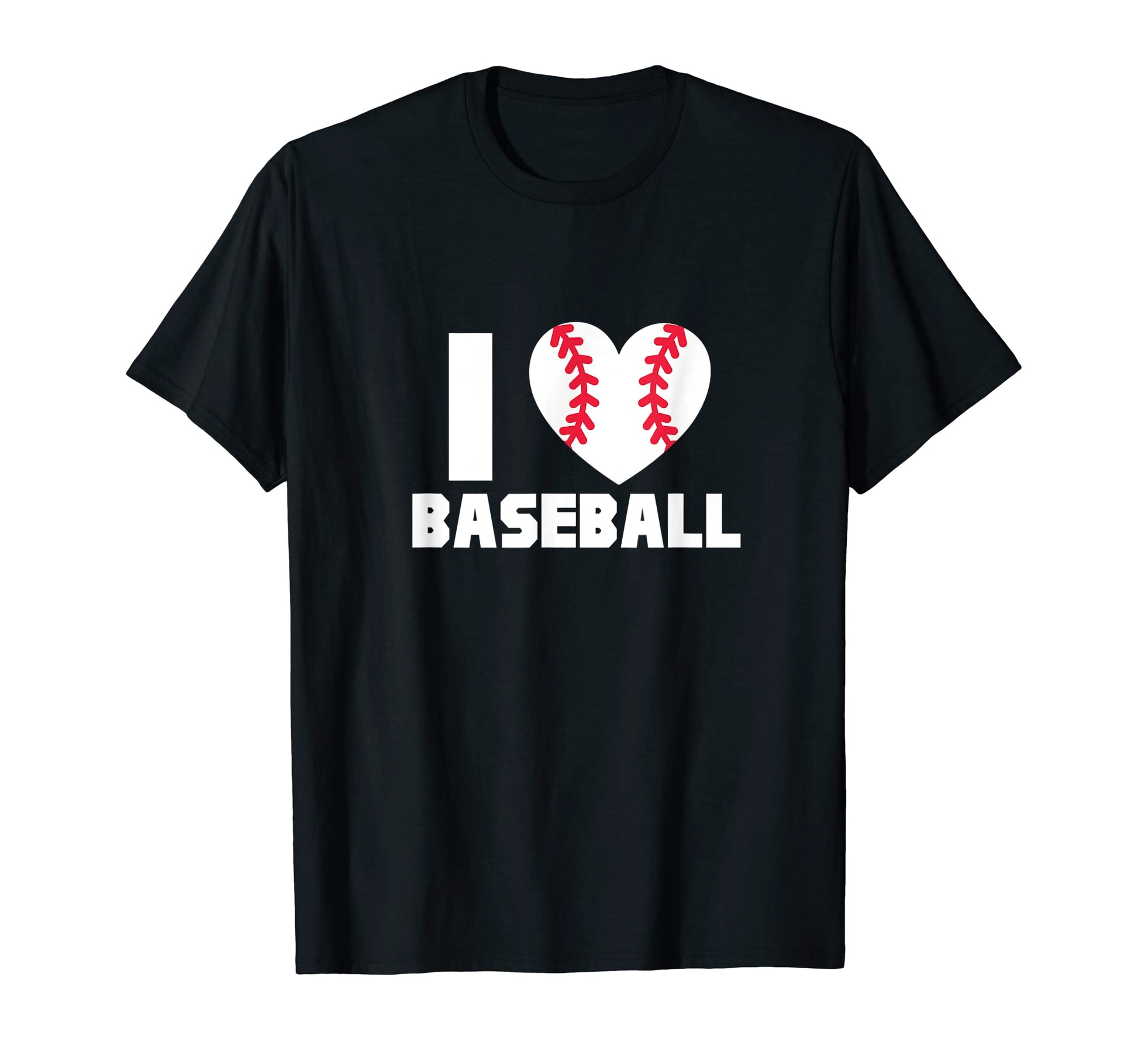 I Love Baseball Sports Lover Baseball T-Shirt - Graphic Print Unisex - T-Shirt, Sweatshirt, Hoodie