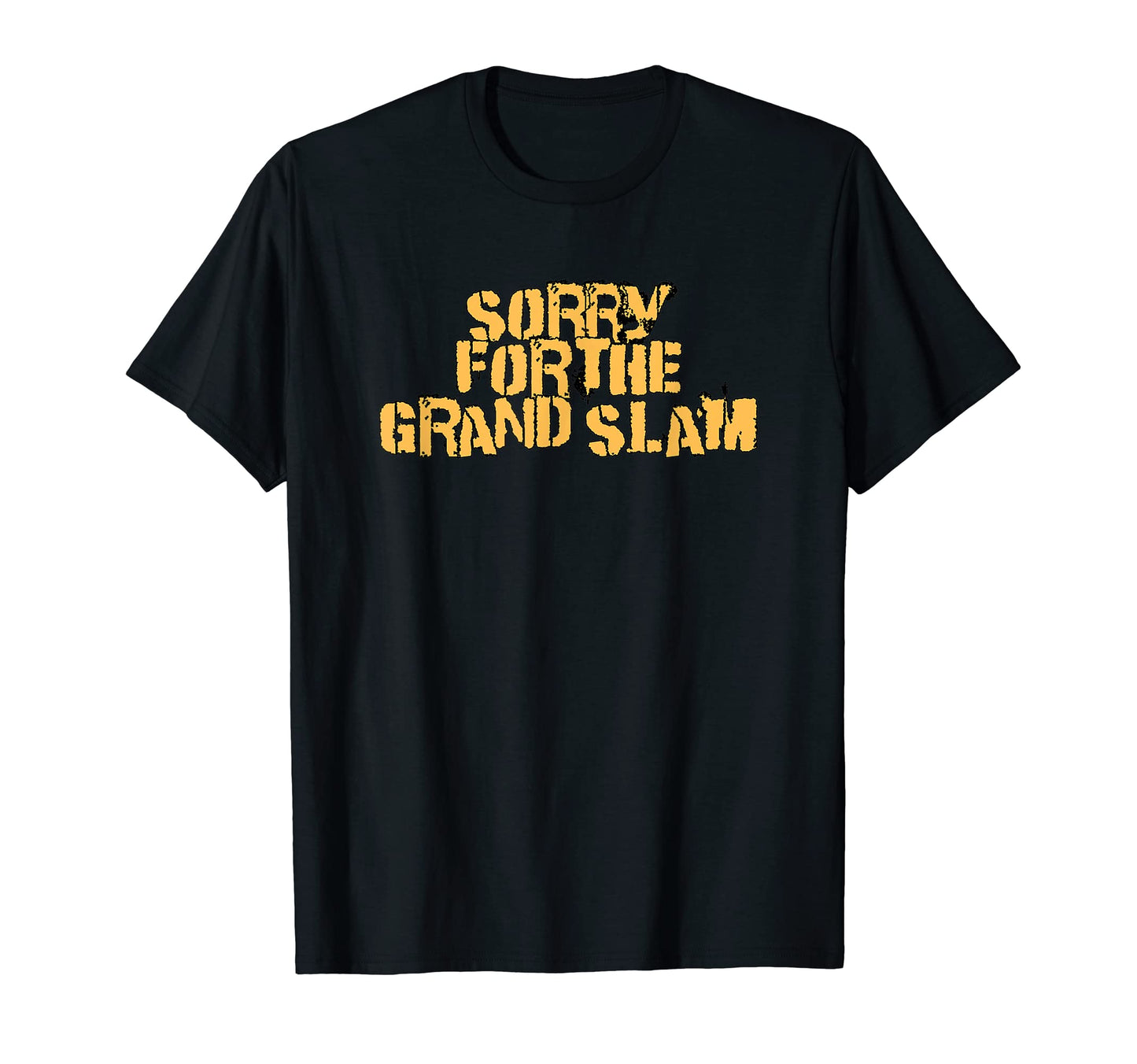 Sorry Grand Slam Distressed Baseball T-Shirt - Trendy Graphic for Adults - T-Shirt, Sweatshirt, Hoodie