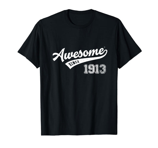 Awesome Since 1913 Old School Baseball T-Shirt - Graphic Print Unisex - T-Shirt, Sweatshirt, Hoodie