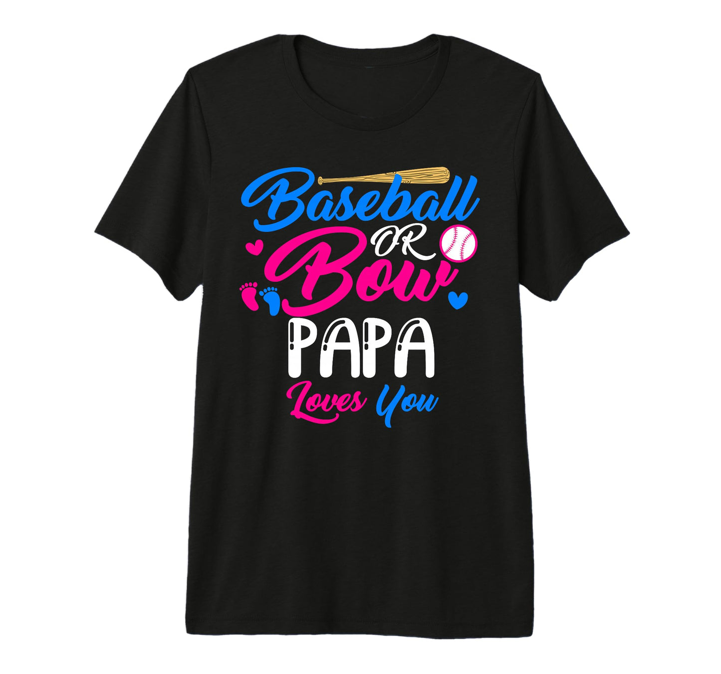 Baseball Or Bow Papa Loves You T-Shirt - Aesthetic Graphic for Adults - T-Shirt, Sweatshirt, Hoodie