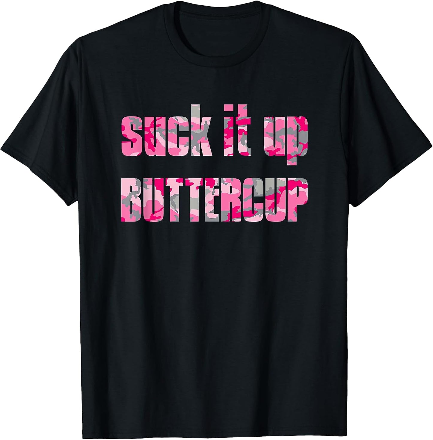 S.u.ck It Up Buttercup Pink Camo By Merch - Adult & Kids T-Shirts, Sweatshirts & Hoodies apparel design preview 1