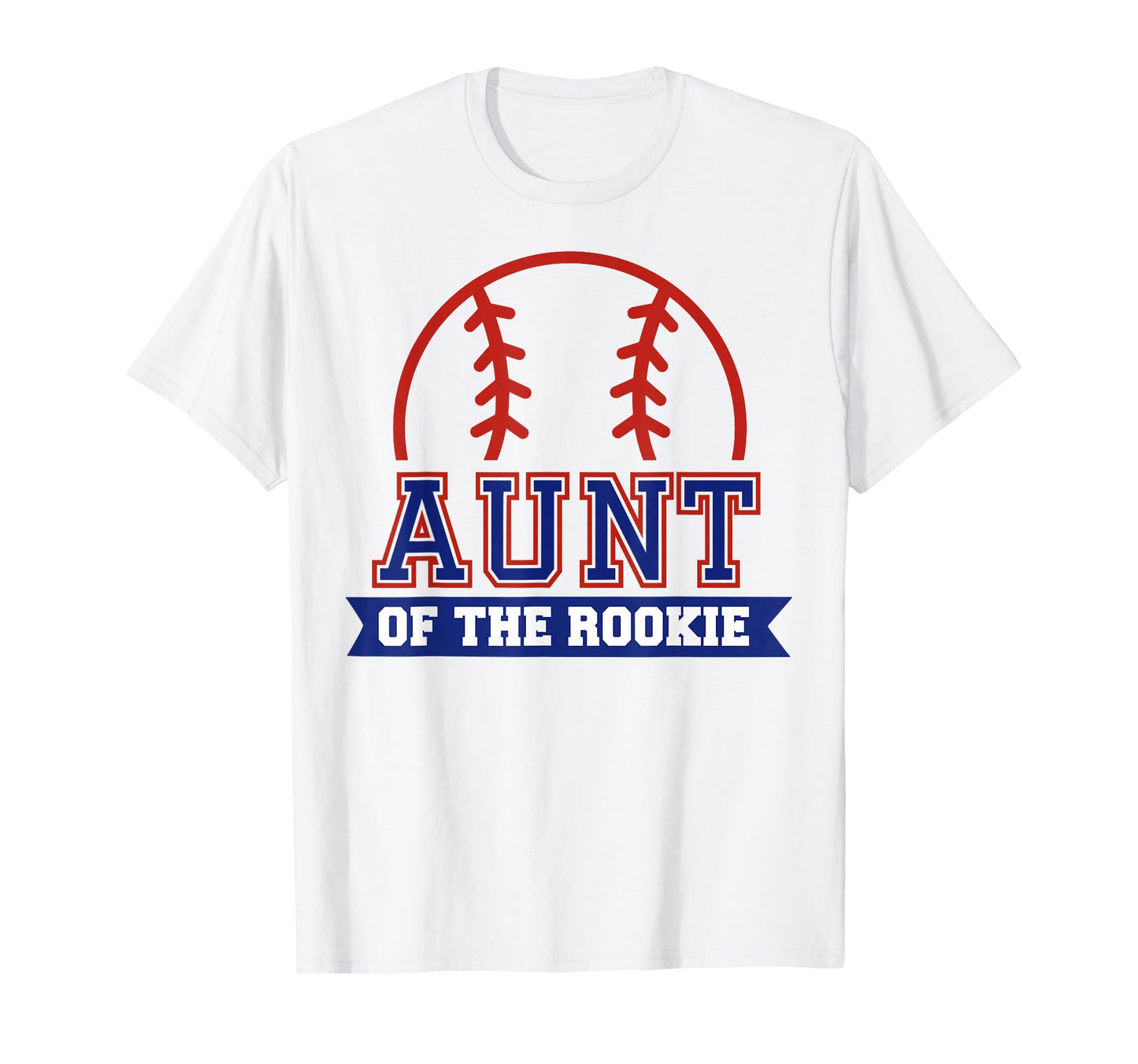 Aunt Rookie 1St Birthday Baseball T-Shirt - Custom Art Print Men Women - T-Shirt, Sweatshirt, Hoodie