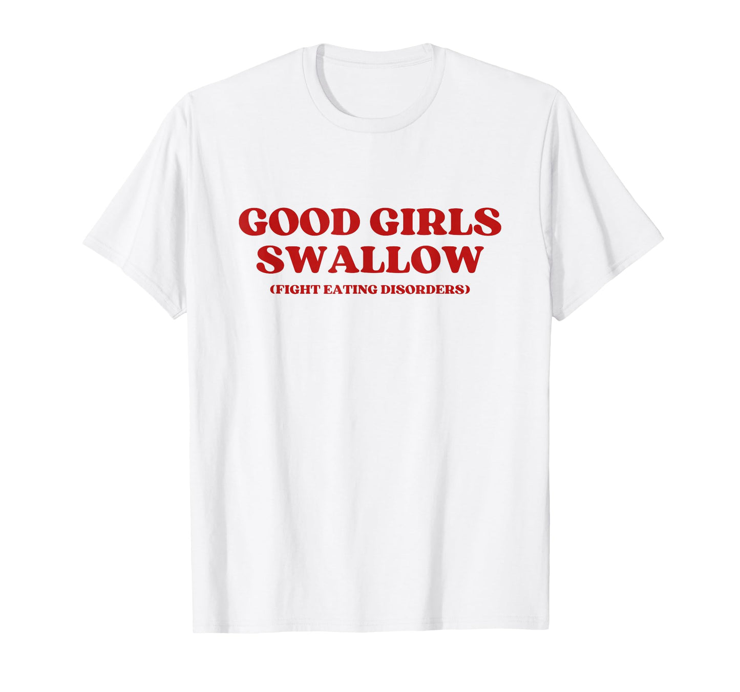Good Swallow Fight Eating Disorders T-Shirt - Trendy Graphic for Adults - T-Shirt, Sweatshirt, Hoodie