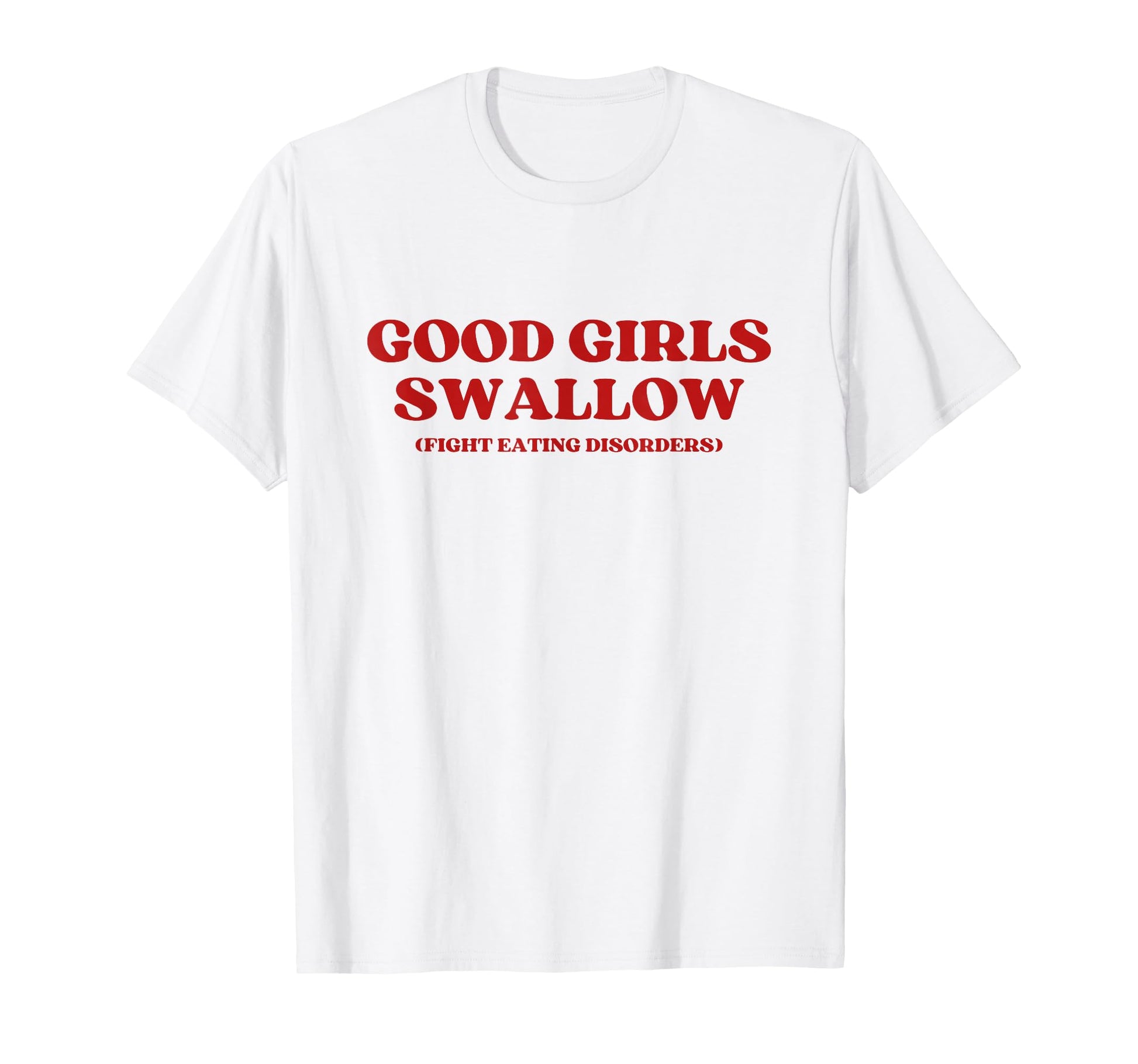 Good Swallow Fight Eating Disorders T-Shirt - Trendy Graphic for Adults - T-Shirt, Sweatshirt, Hoodie