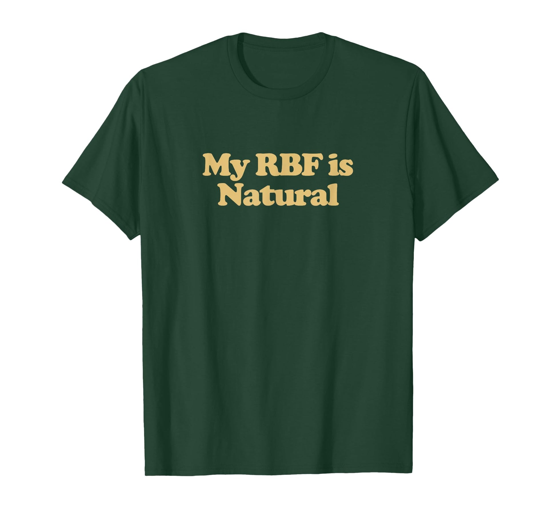 My Rbf Is Natural Y2K Aesthetic Trendy T-Shirt - Novelty Apparel Men Women - T-Shirt, Sweatshirt, Hoodie