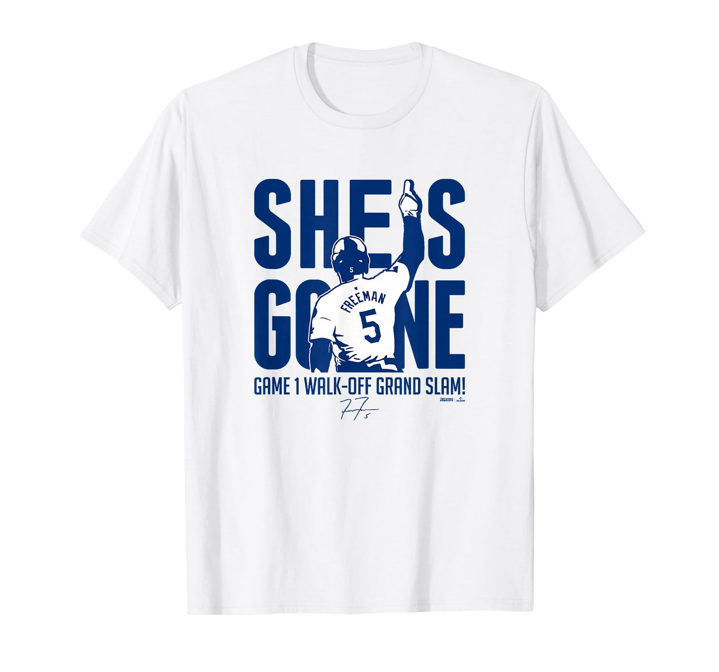 Freddie Freeman She Is Gone Walk Off T-Shirt - Streetwear Style Men Women - T-Shirt, Sweatshirt, Hoodie