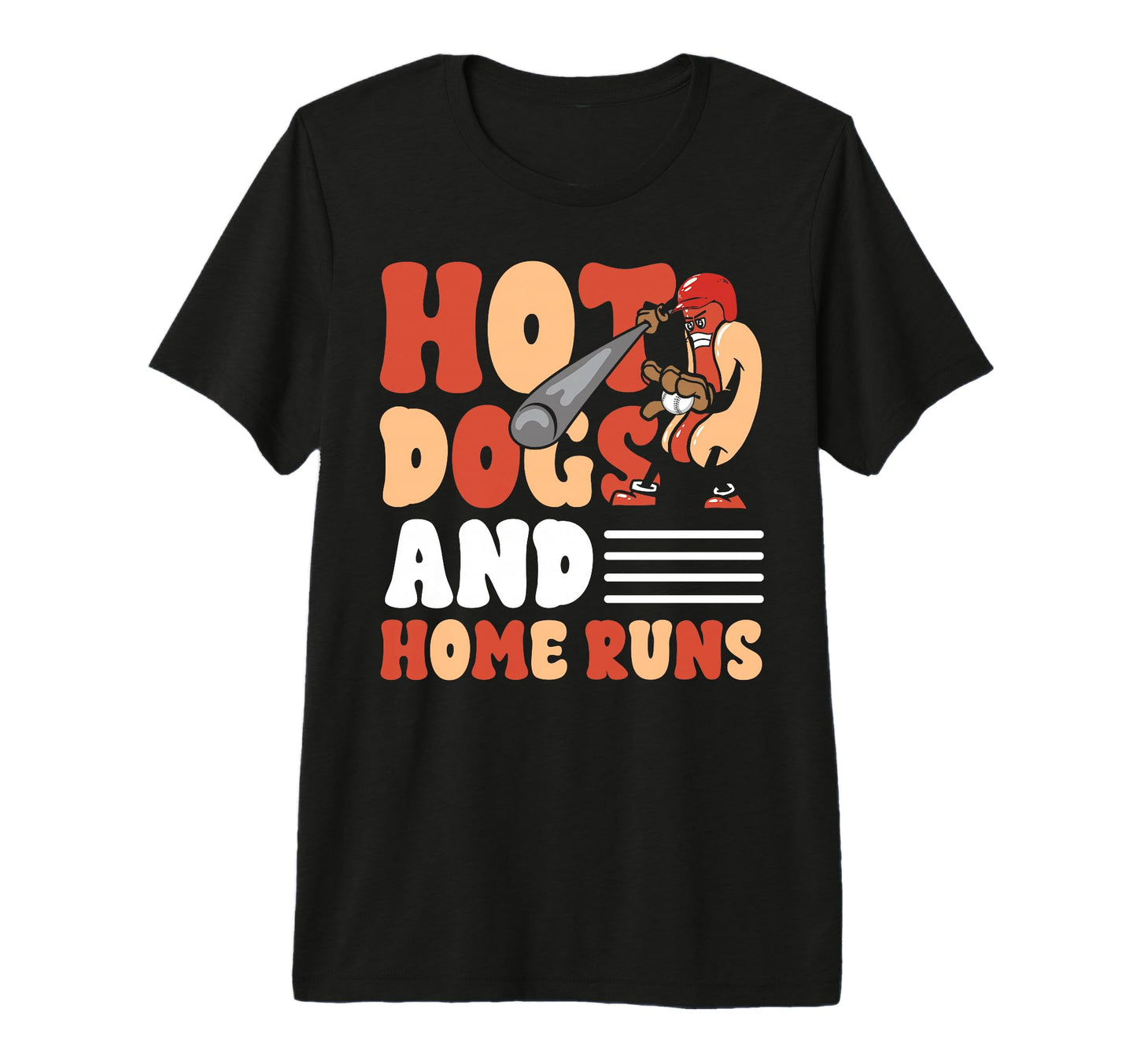 Hot Dogs And Home Runs Touchdown Funny T-Shirt - Graphic Print Unisex - T-Shirt, Sweatshirt, Hoodie
