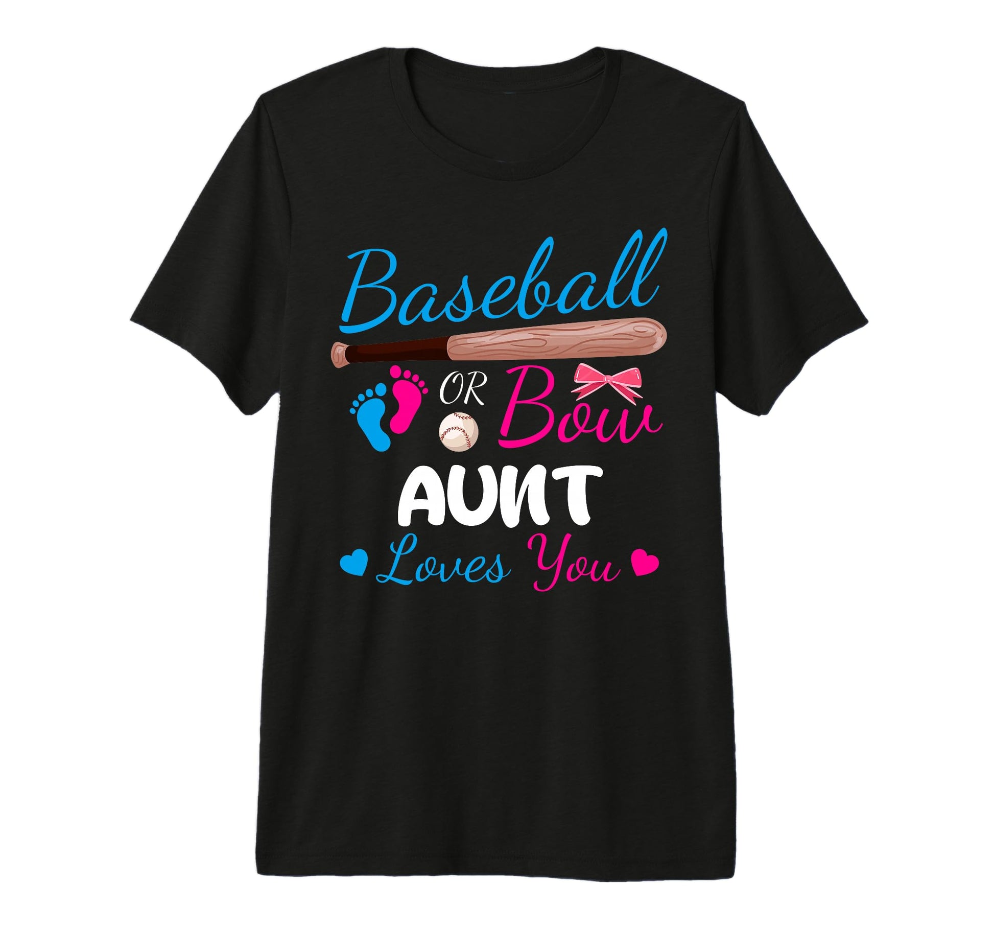 Baseball Or Bow Aunt Loves You T-Shirt - Casual Everyday Wear Men Women - T-Shirt, Sweatshirt, Hoodie