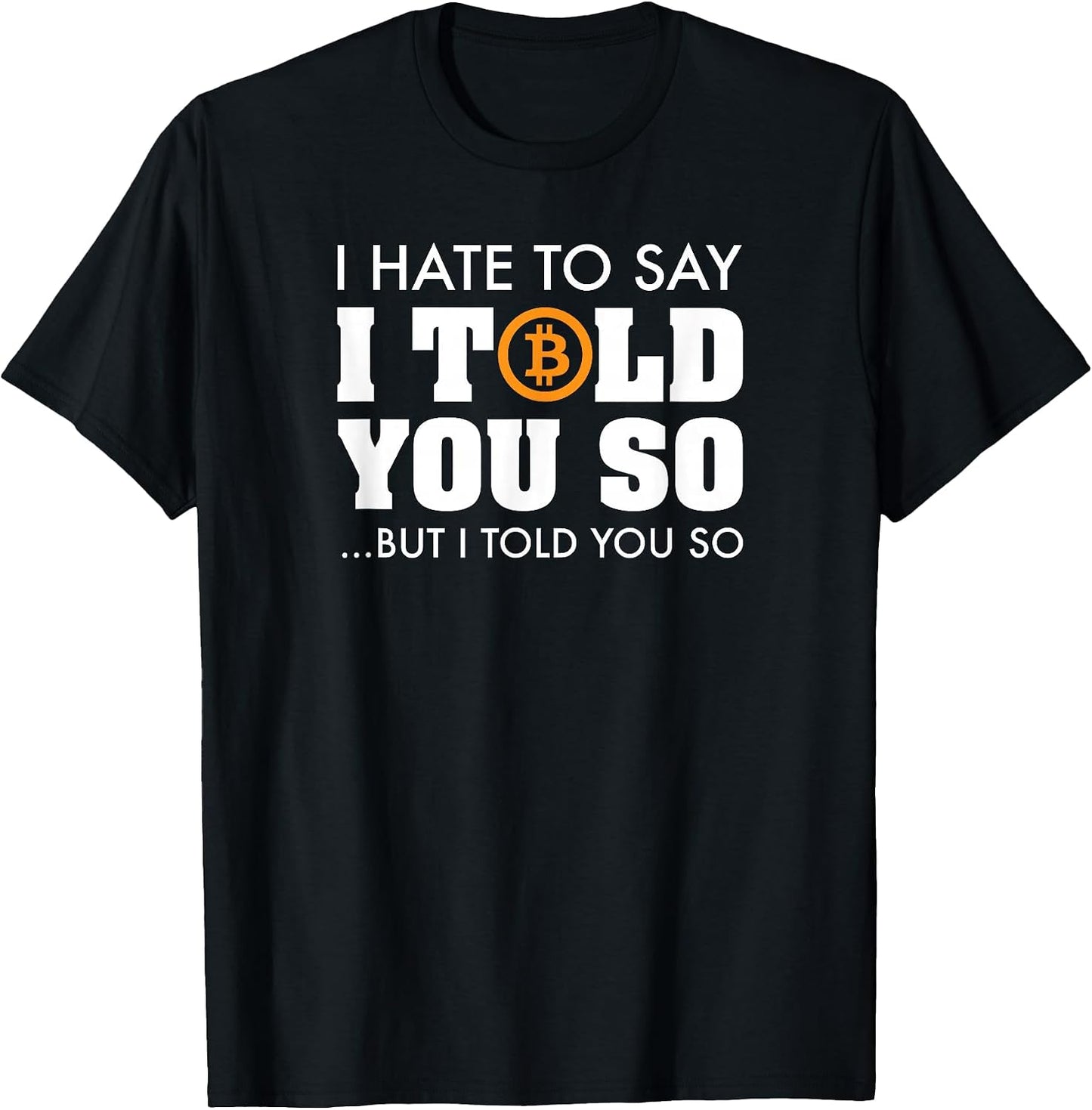 Funny Bitcoin BTC Geek Nerd Slogan Designs - Adult & Kids T-Shirts, Sweatshirts & Hoodies apparel design preview 1