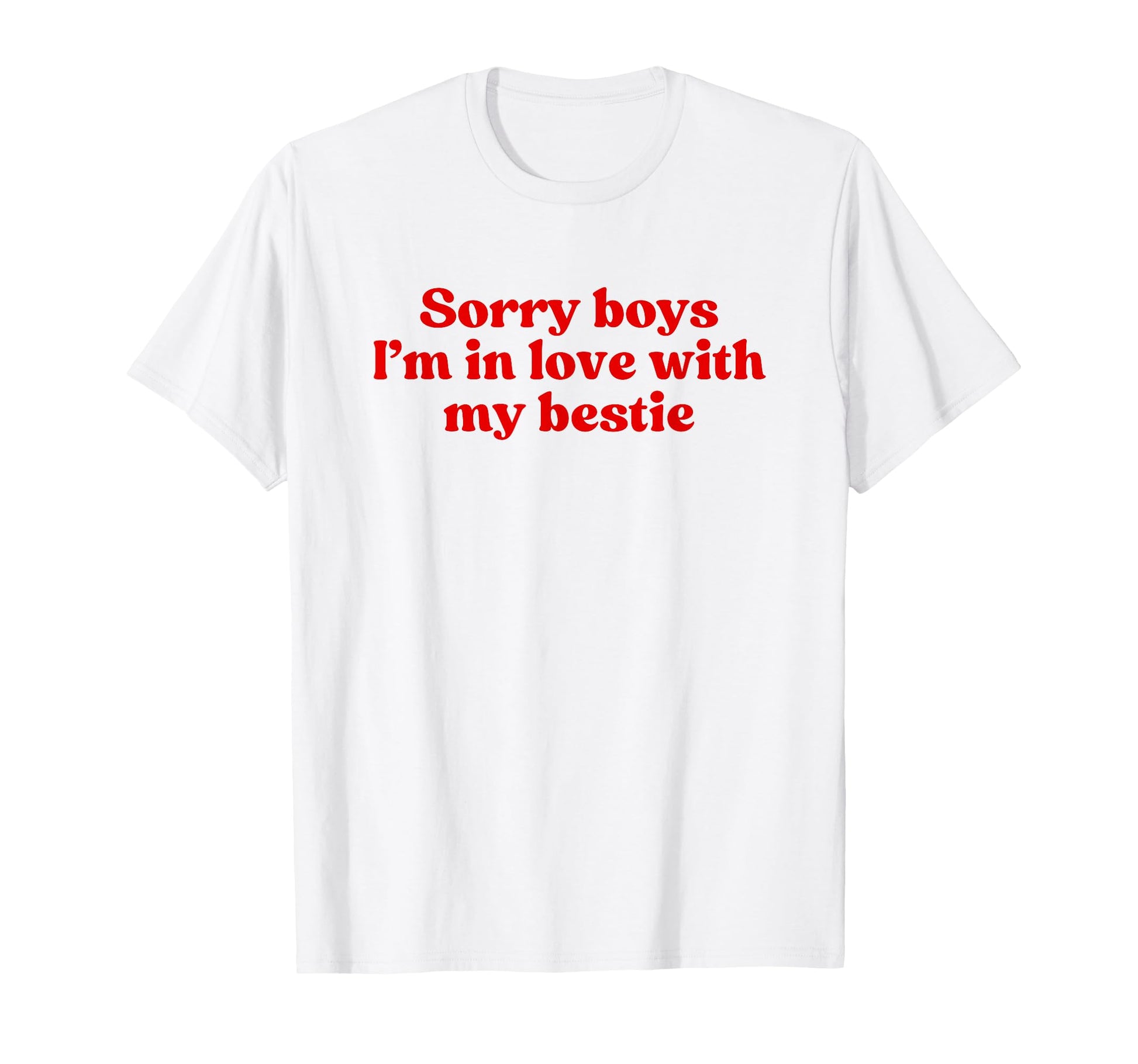 Sorry Im Love My Bestie Y2K T-Shirt - Fun Novelty Design for Adults - T-Shirt, Sweatshirt, Hoodie