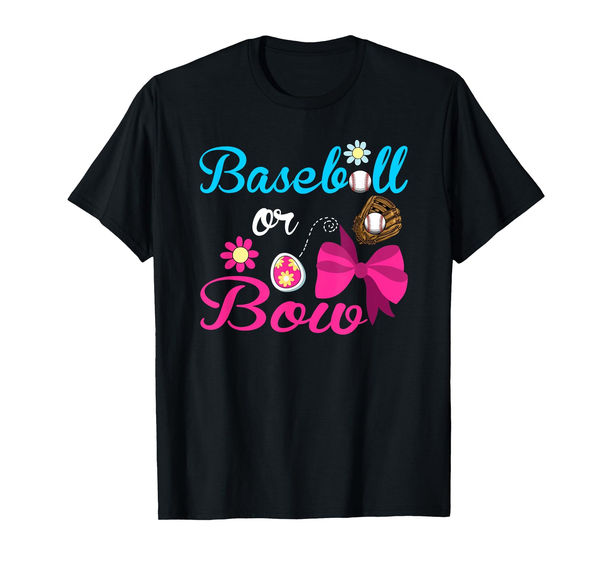 Baseball Or Bow Gender Reveal Party T-Shirt - Casual Everyday Wear Unisex - T-Shirt, Sweatshirt, Hoodie