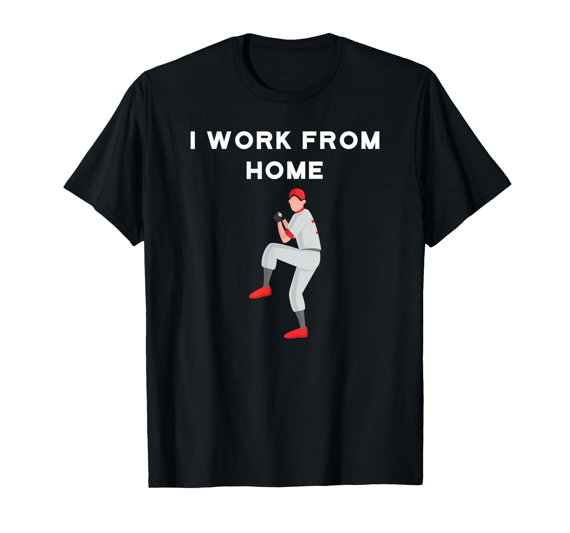 Funny Baseball Player I Work From T-Shirt - Novelty Apparel for Adults - T-Shirt, Sweatshirt, Hoodie