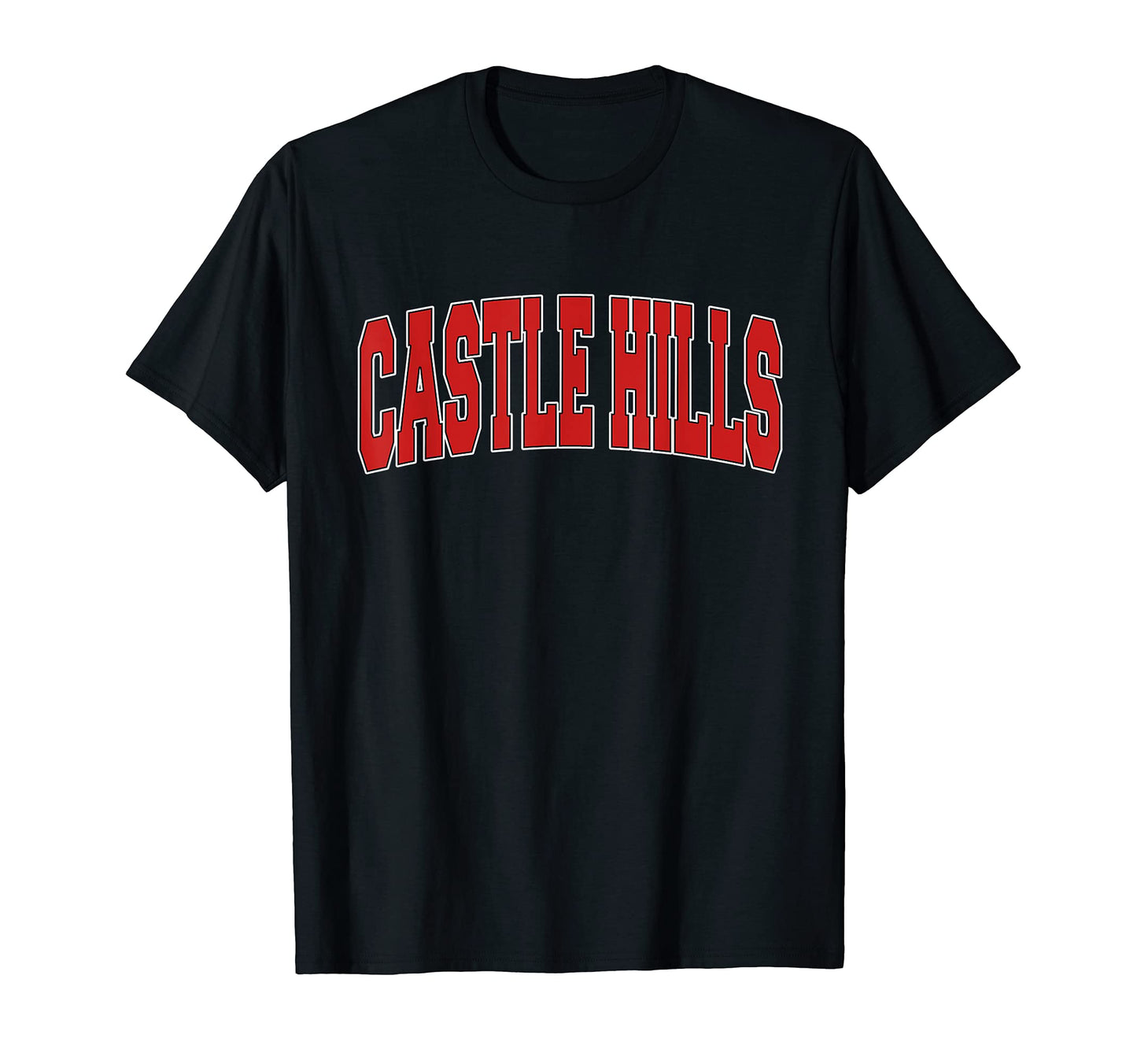 Castle Hills Tx Texas Varsity Usa Sports T-Shirt - Unique Graphic Unisex - T-Shirt, Sweatshirt, Hoodie