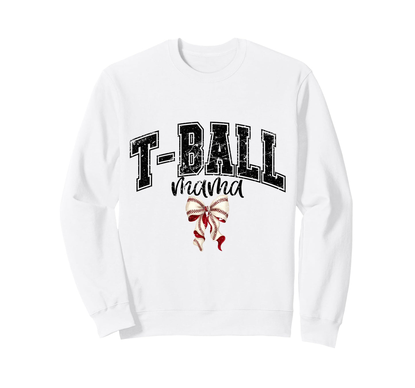 Mama T Ball Teeball Coquette Bow T Ball Sweatshirt - Novelty Apparel Unisex - T-Shirt, Sweatshirt, Hoodie