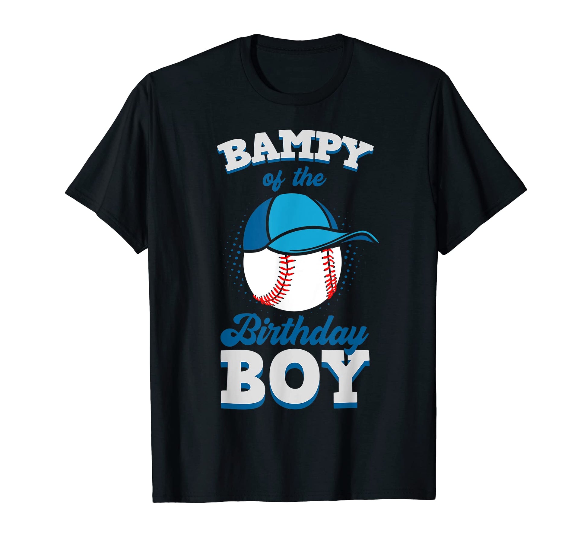 Bampy Birthday Baseball Theme Family Bday T-Shirt - Novelty Apparel Unisex - T-Shirt, Sweatshirt, Hoodie