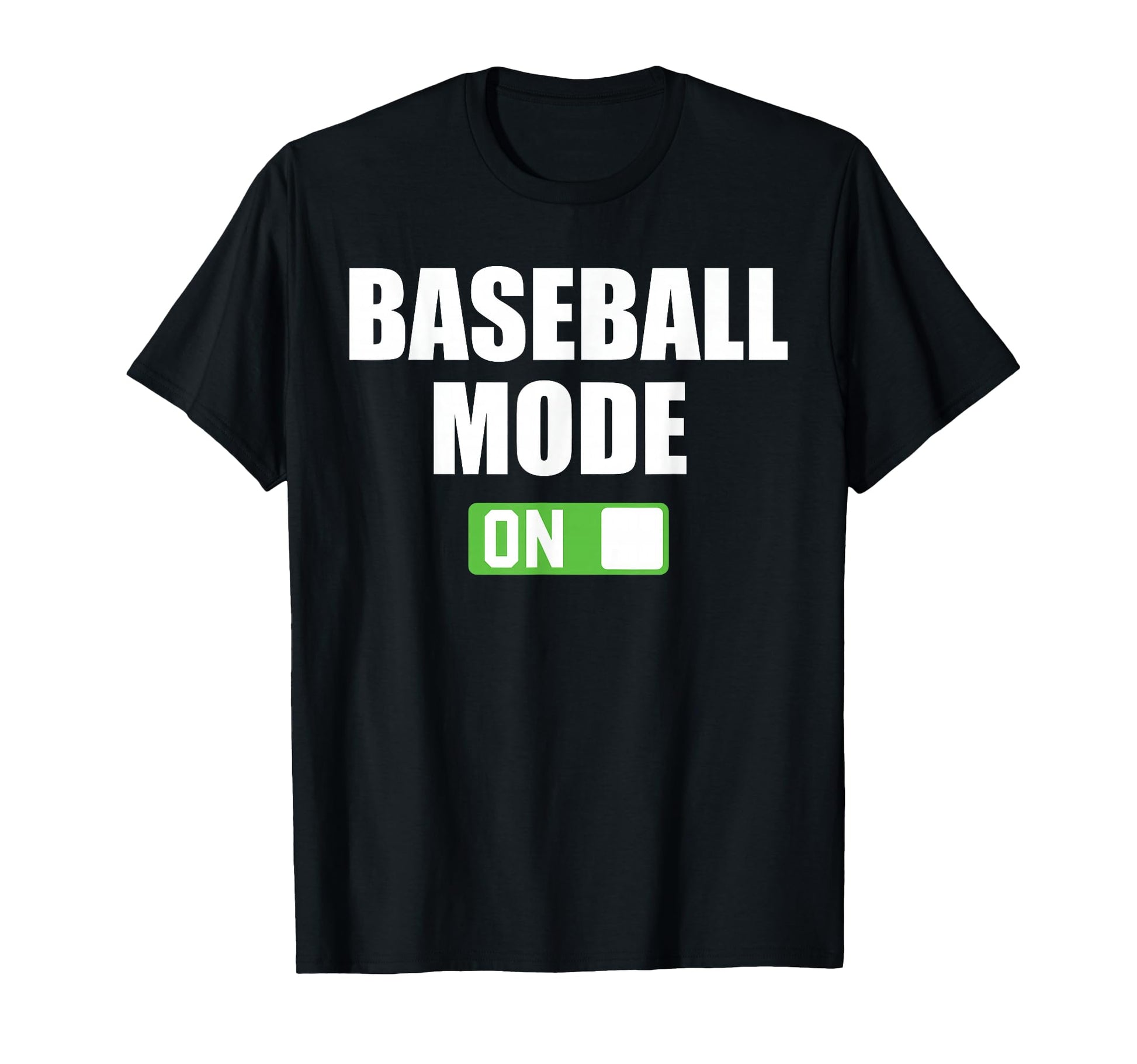Baseball Mode Funny Power Button T-Shirt - Graphic Print Unisex - T-Shirt, Sweatshirt, Hoodie