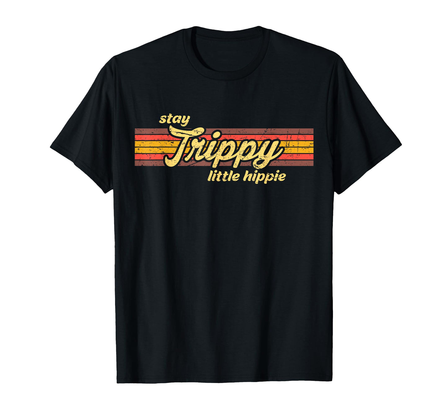 Stay Trippy Little Hippie 60S 70S T-Shirt - Custom Art Print for Adults - T-Shirt, Sweatshirt, Hoodie