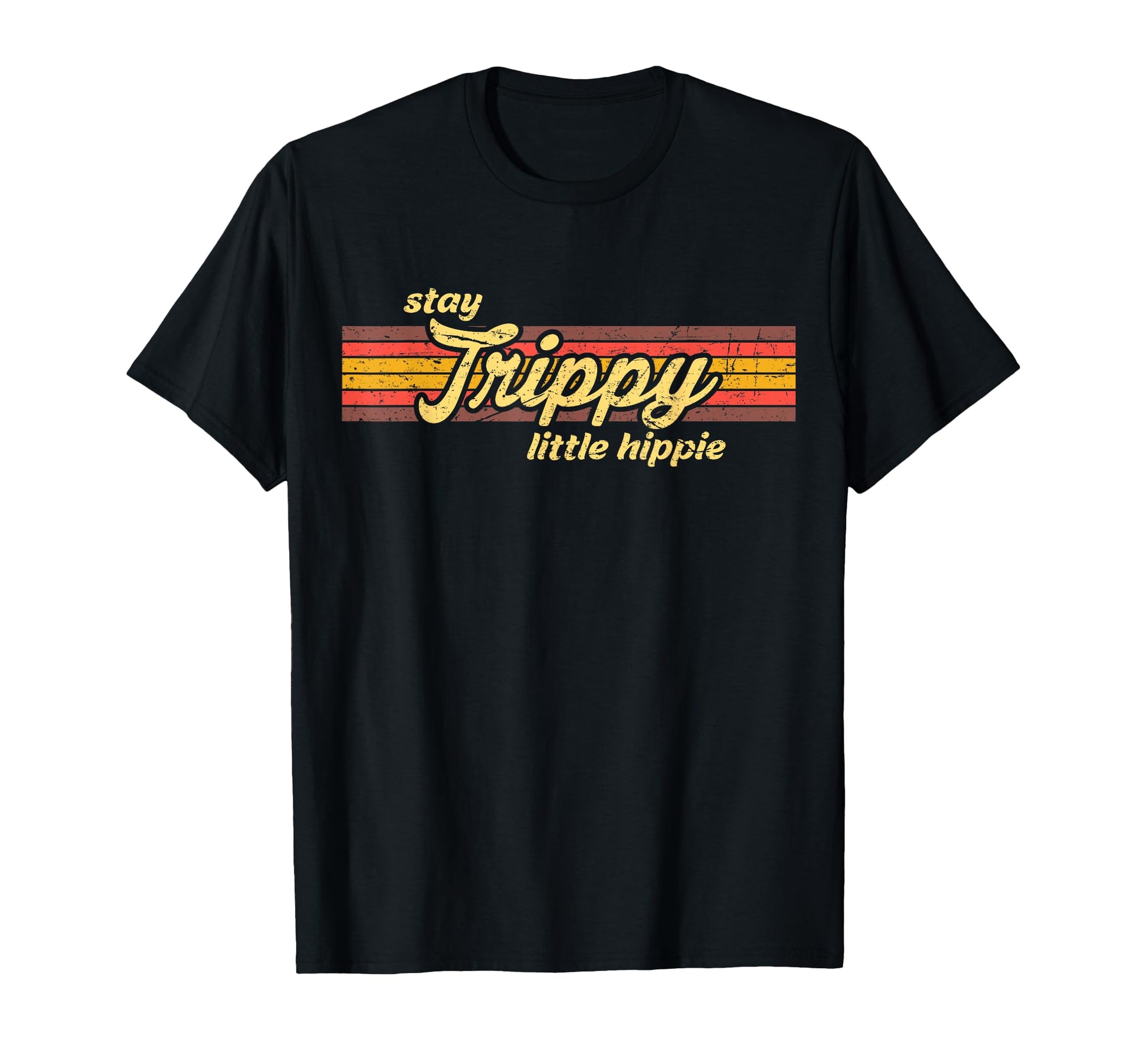 Stay Trippy Little Hippie 60S 70S T-Shirt - Custom Art Print for Adults - T-Shirt, Sweatshirt, Hoodie