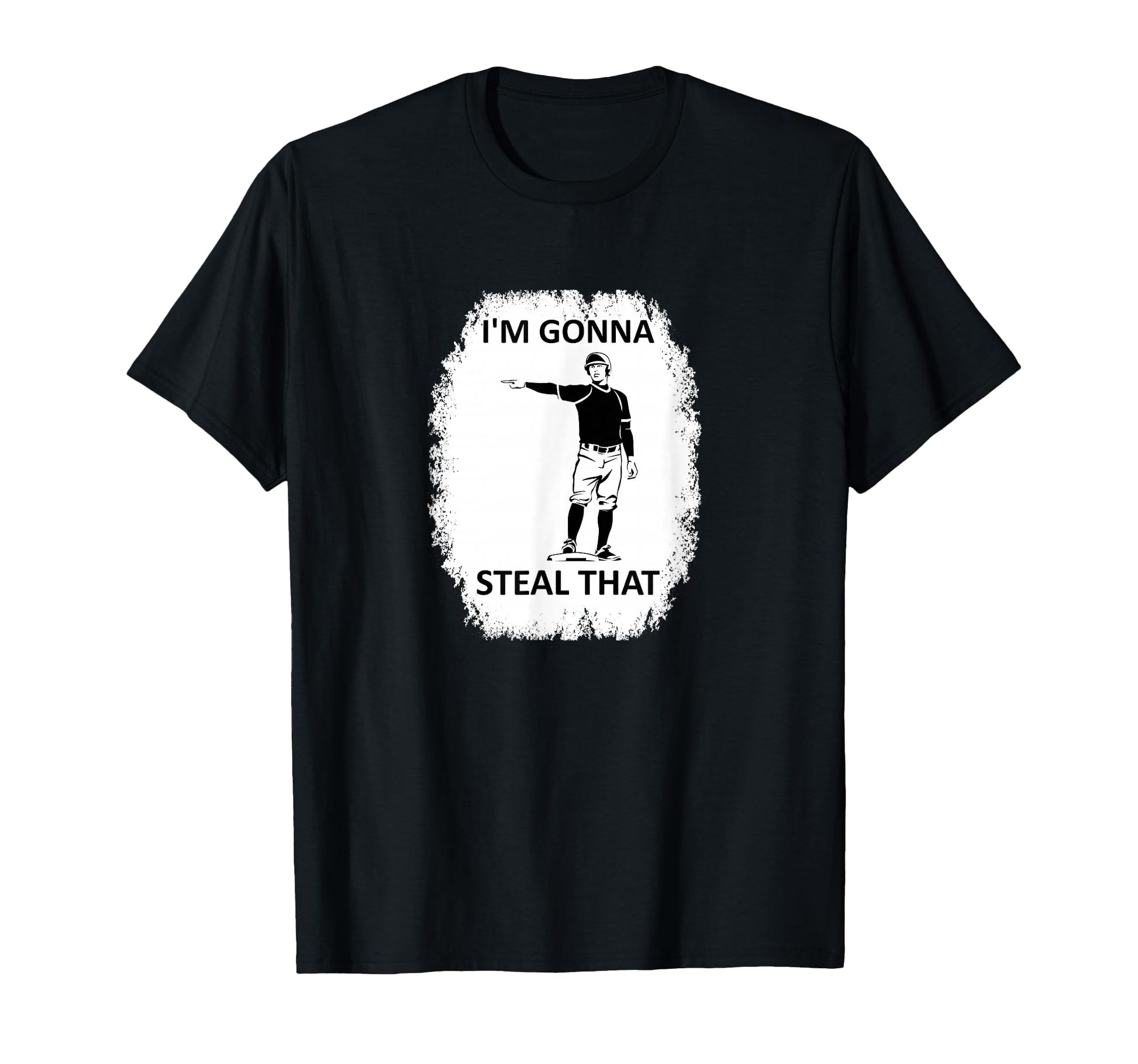 Funny Baseball Player Stolen Base Im T-Shirt - Novelty Apparel Men Women - T-Shirt, Sweatshirt, Hoodie