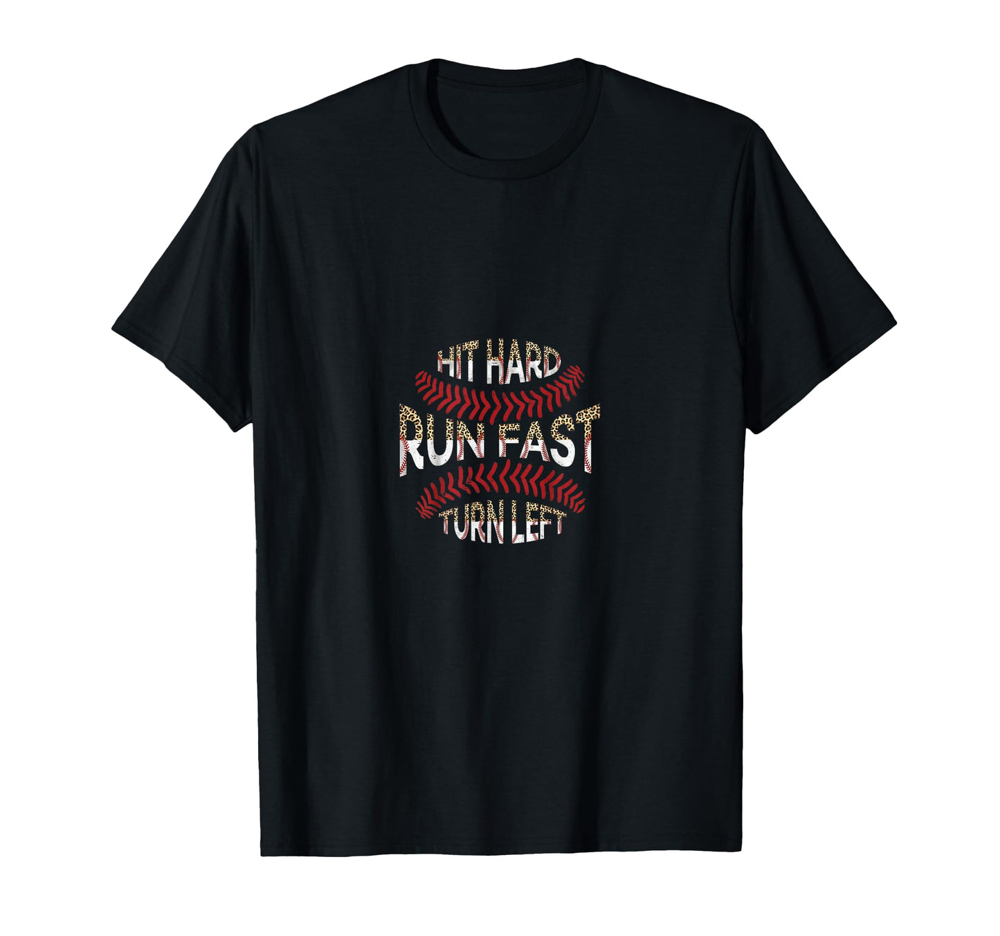 Hit Hard Run Fast Turn Left Leopard T-Shirt - Custom Art Print for Adults - T-Shirt, Sweatshirt, Hoodie