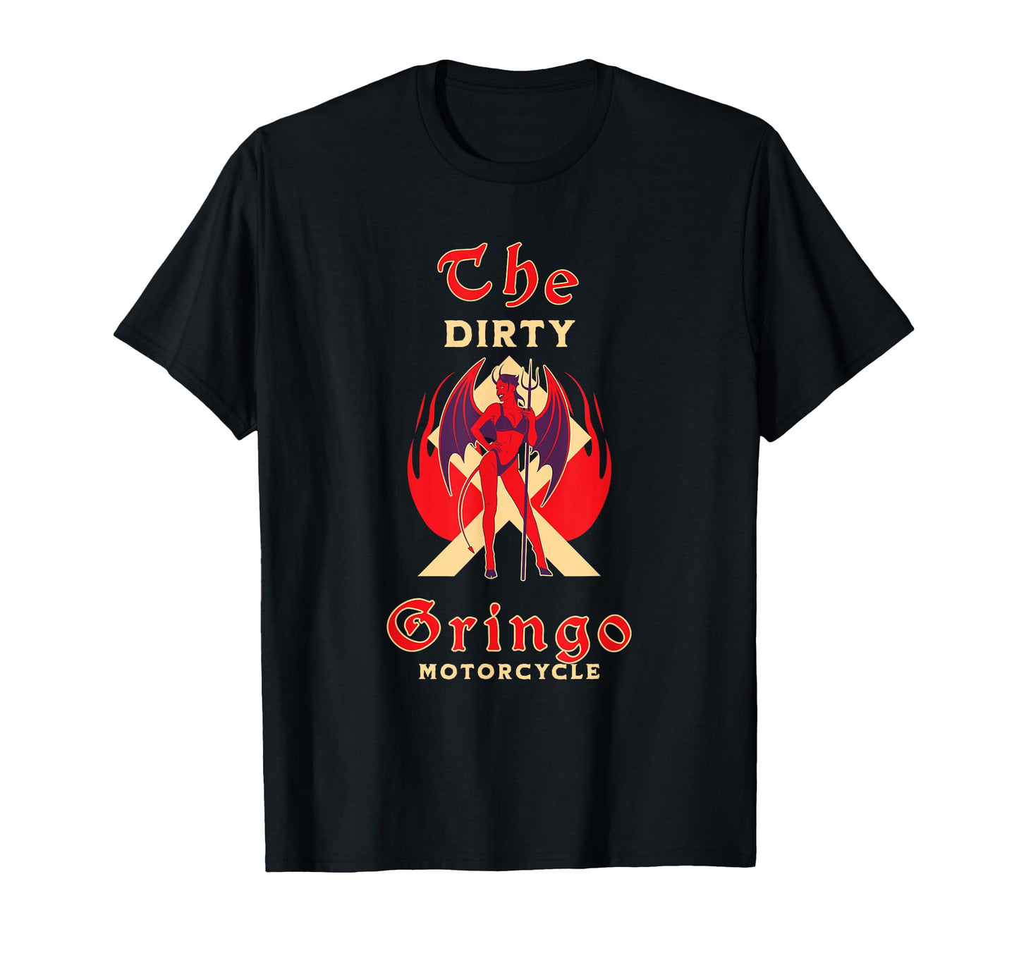 Dirty Gringo Devil Motorcycle Biker T-Shirt - Novelty Apparel for Adults - T-Shirt, Sweatshirt, Hoodie