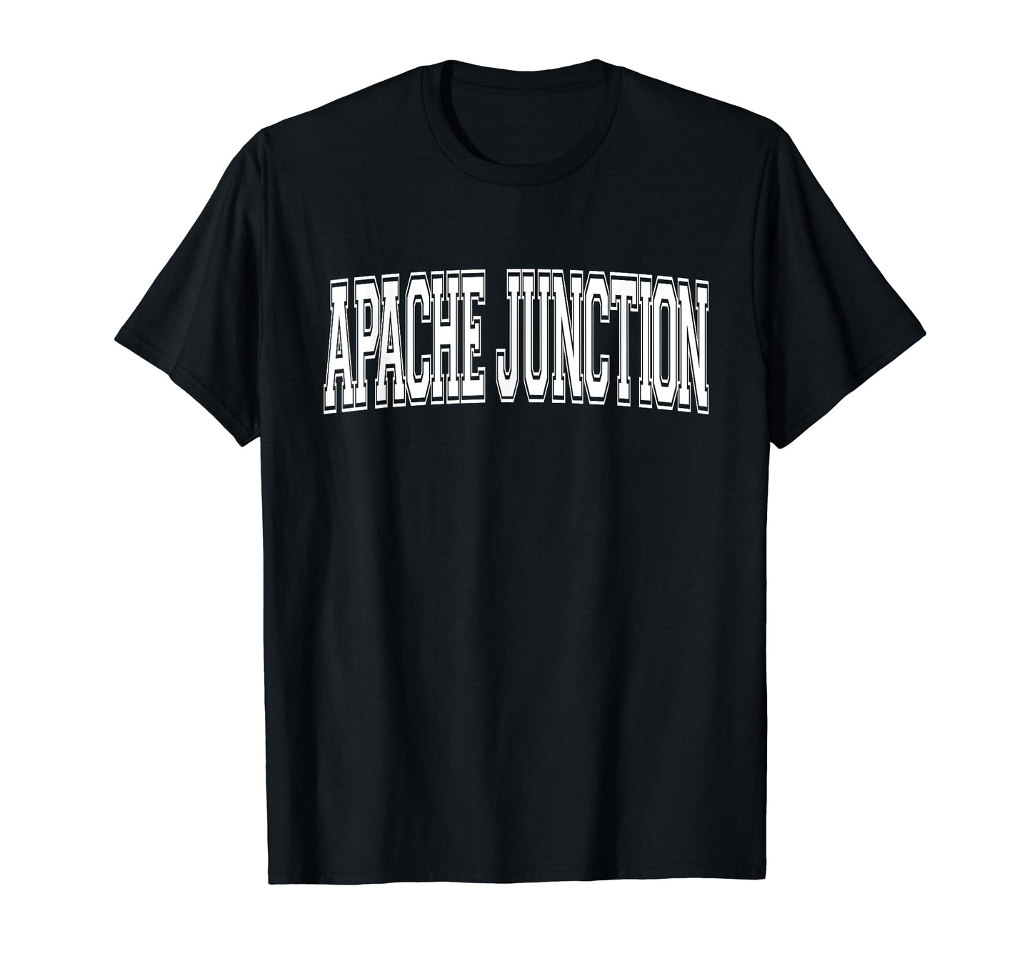 Apache Junction Az Arizona Usa T-Shirt - Casual Everyday Wear for Adults - T-Shirt, Sweatshirt, Hoodie