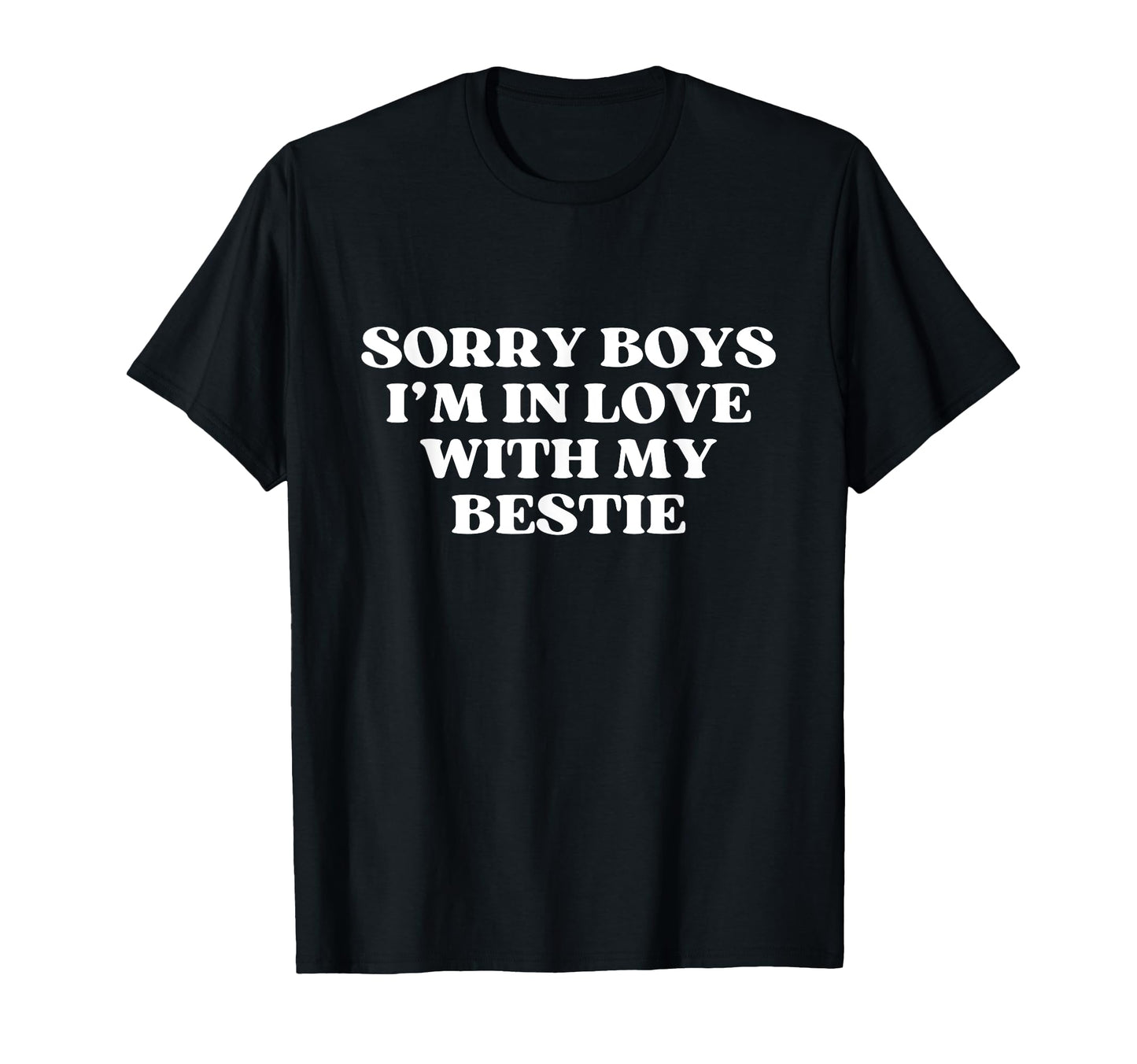 Sorry Im Love My Bestie Y2K Aesthetic T-Shirt - Graphic Print Men Women - T-Shirt, Sweatshirt, Hoodie