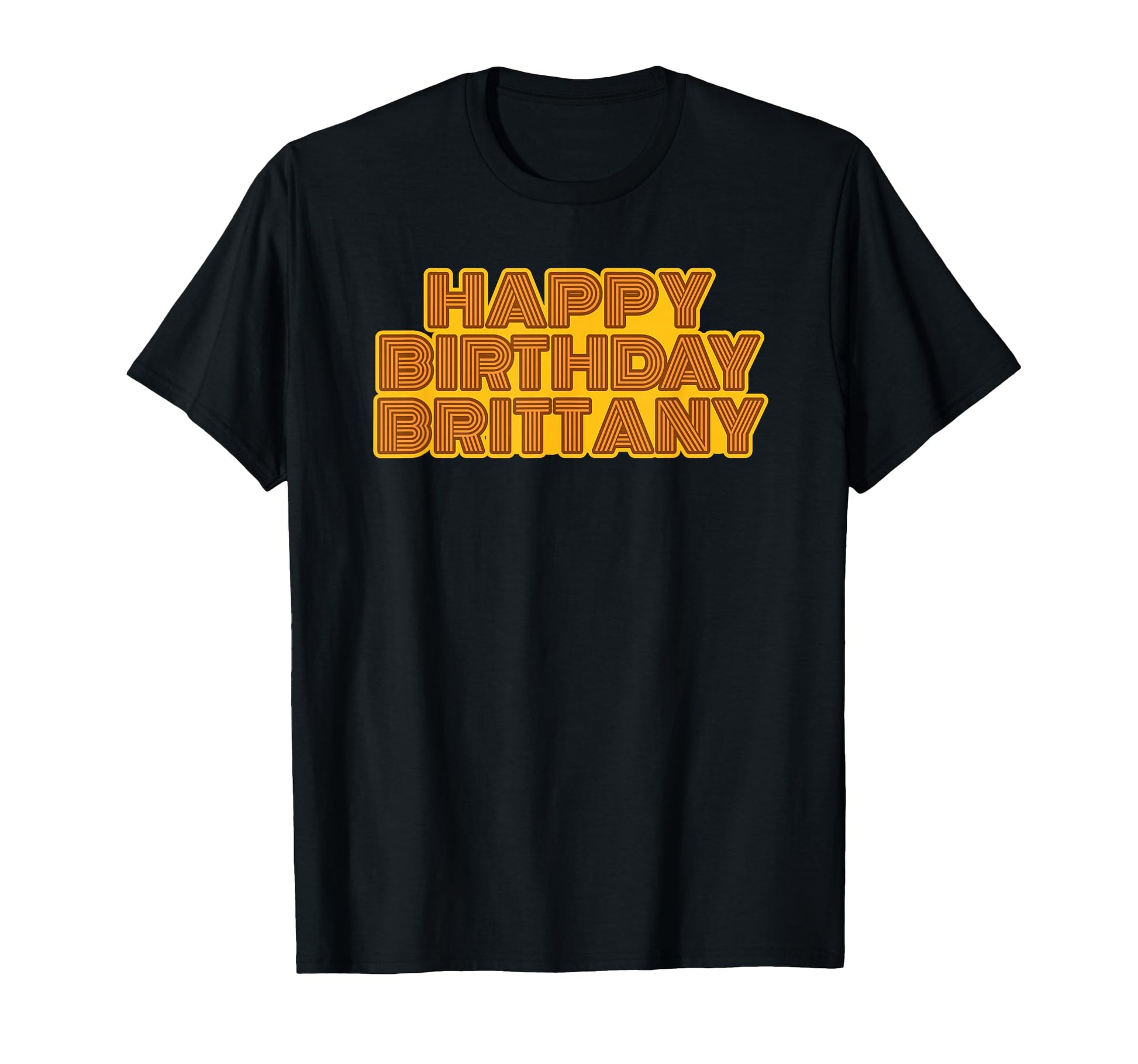 Happy Birthday Brittany Personalized T-Shirt - Minimalist Print Men Women - T-Shirt, Sweatshirt, Hoodie