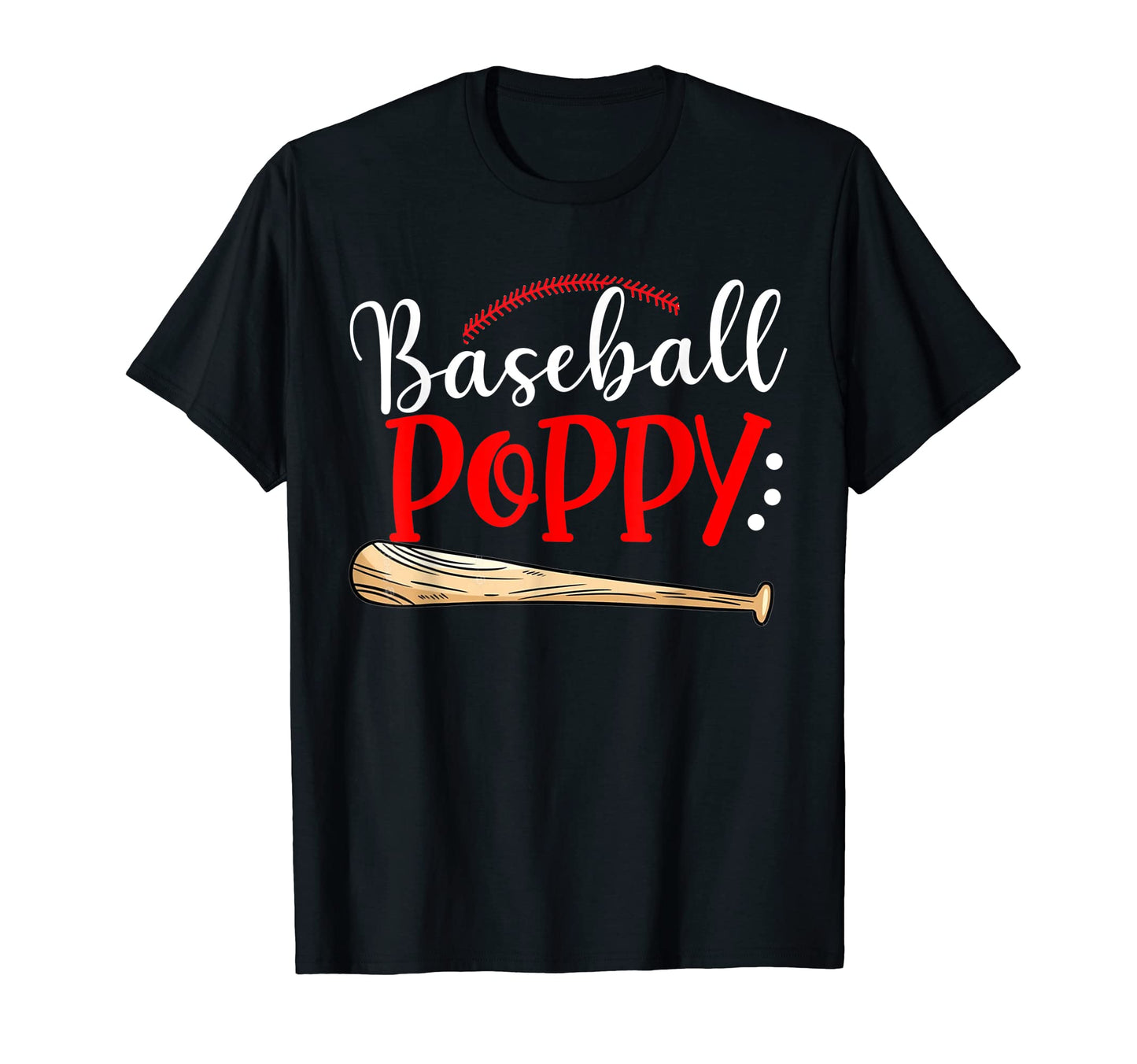 Baseball Poppy Funny Love Baseball T-Shirt - Graphic Print for Adults - T-Shirt, Sweatshirt, Hoodie