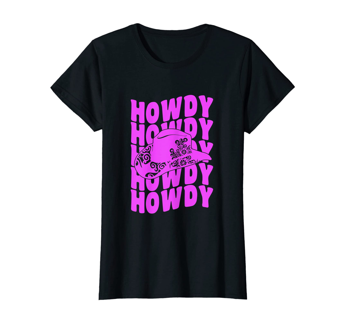 Womens Howdy Cowgirl Western Cowboy T-Shirt - Casual Everyday Wear Unisex - T-Shirt, Sweatshirt, Hoodie