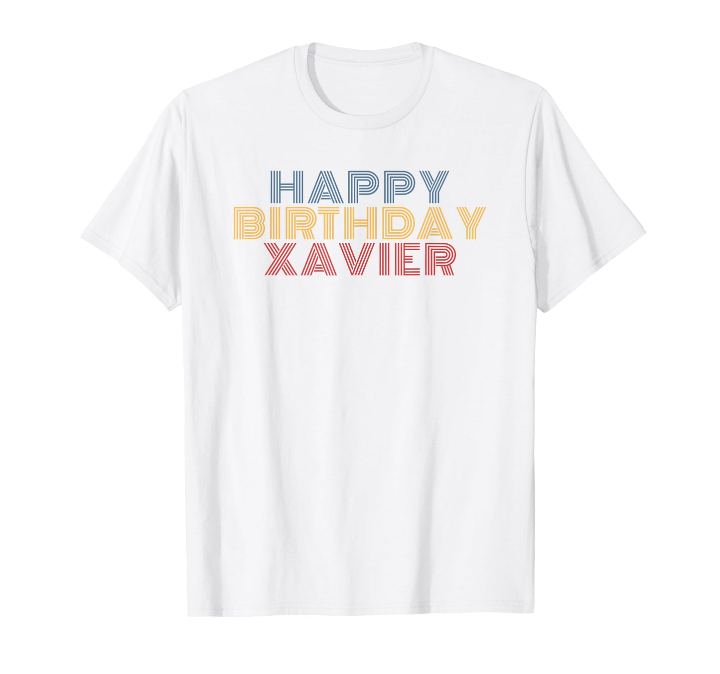 Happy Birthday Xavier Personalized Name T-Shirt - Unique Graphic Men Women - T-Shirt, Sweatshirt, Hoodie
