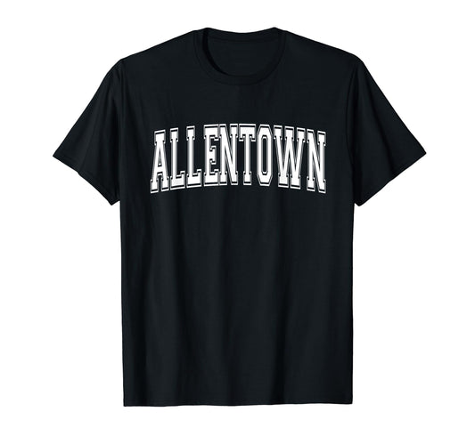 Allentown Pa Pennsylvania Usa Sports T-Shirt - Custom Art Print Unisex - T-Shirt, Sweatshirt, Hoodie