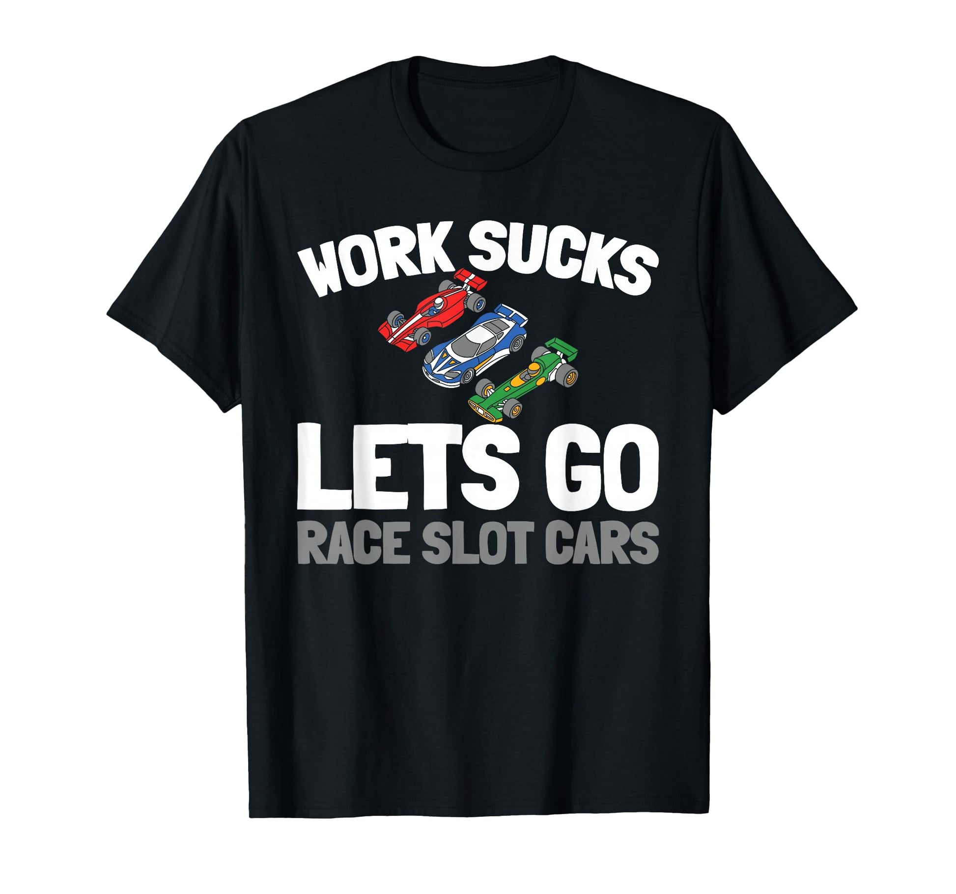 Slot Cars Miniature Track Hobby Slot Cars T-Shirt - Trendy Graphic Unisex - T-Shirt, Sweatshirt, Hoodie