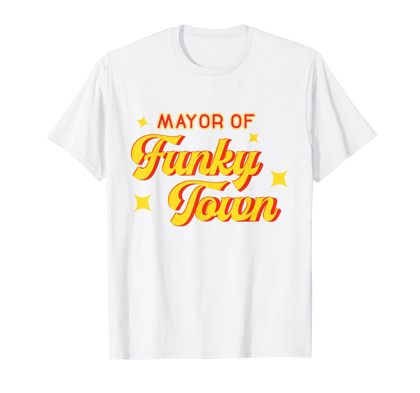Mayor Funky Town 1970S Disco Funk T-Shirt - Aesthetic Graphic Men Women - T-Shirt, Sweatshirt, Hoodie