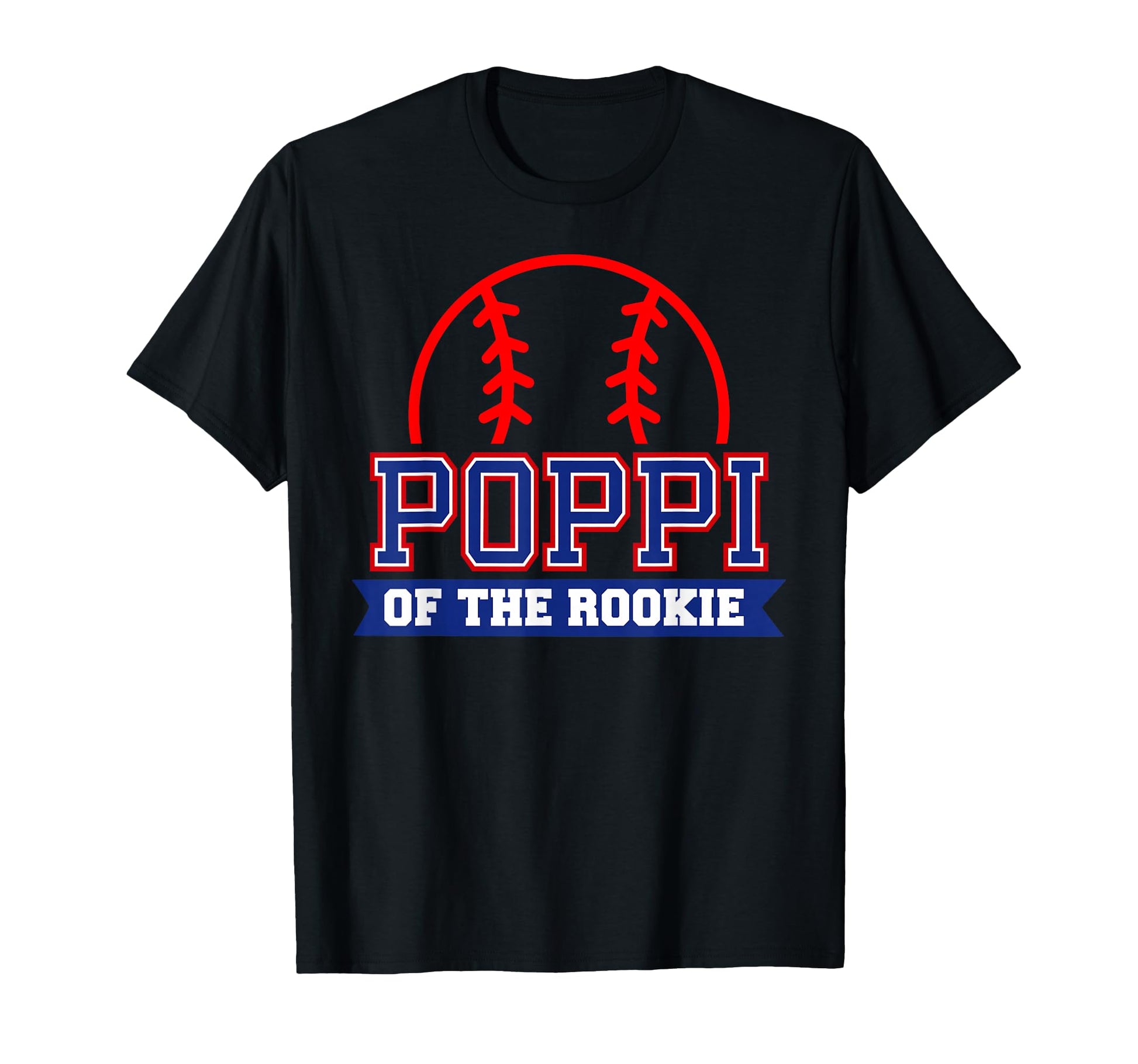 Poppi Rookie 1St Birthday Baseball T-Shirt - Fun Novelty Design Men Women - T-Shirt, Sweatshirt, Hoodie