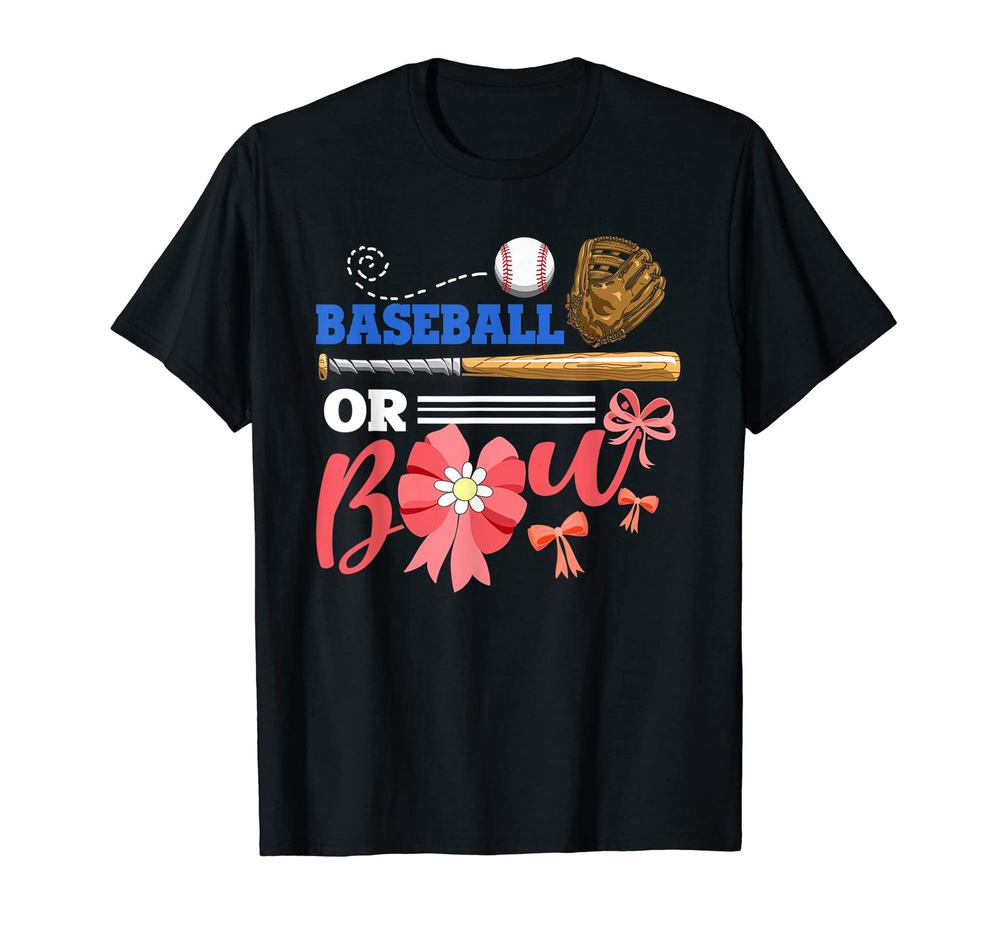 Baseball Or Bow Gender Reveal Party T-Shirt - Fun Novelty Design Unisex - T-Shirt, Sweatshirt, Hoodie