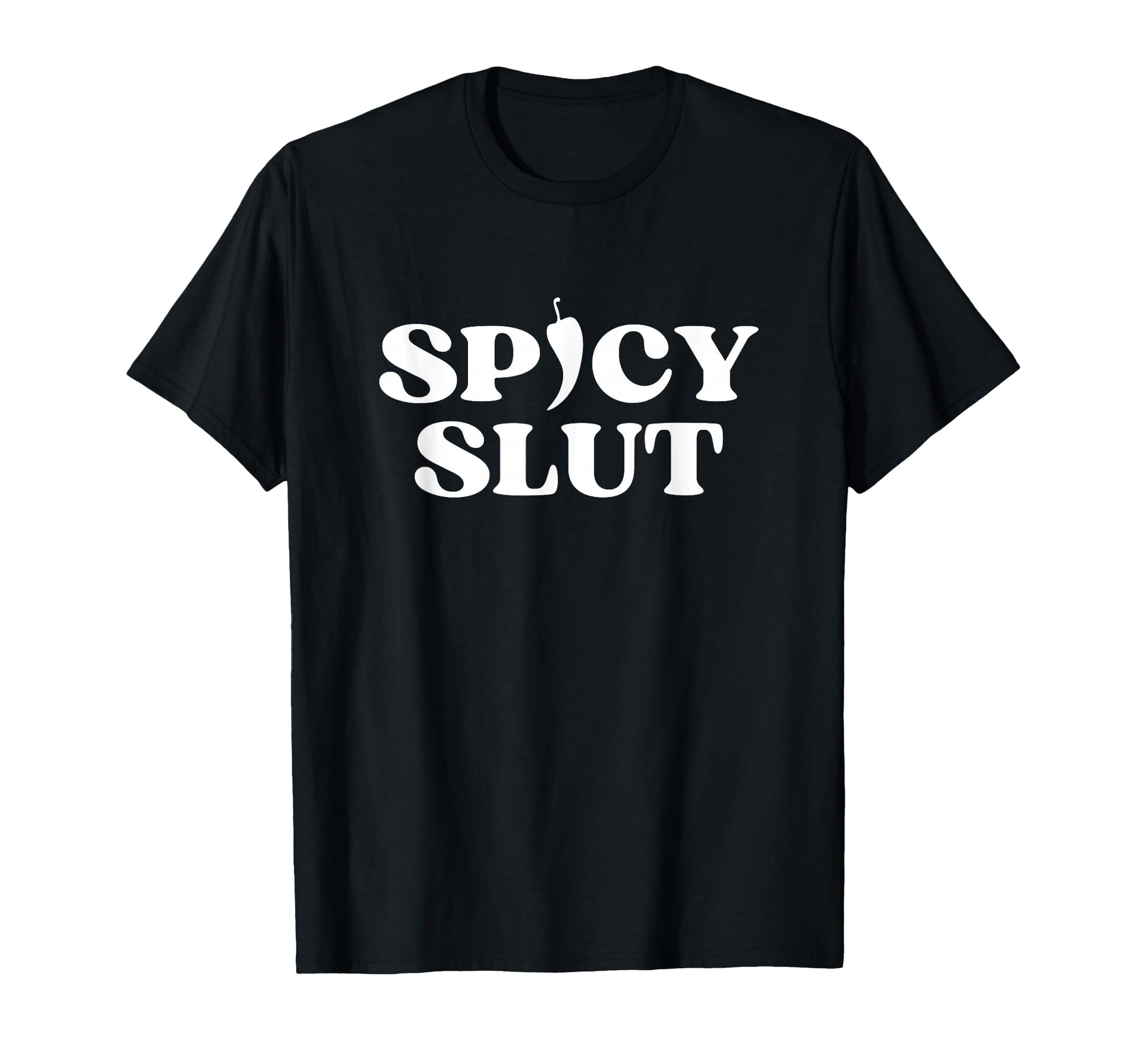 Original Spicy Slut Y2K Aesthetic T-Shirt - Custom Art Print Men Women - T-Shirt, Sweatshirt, Hoodie