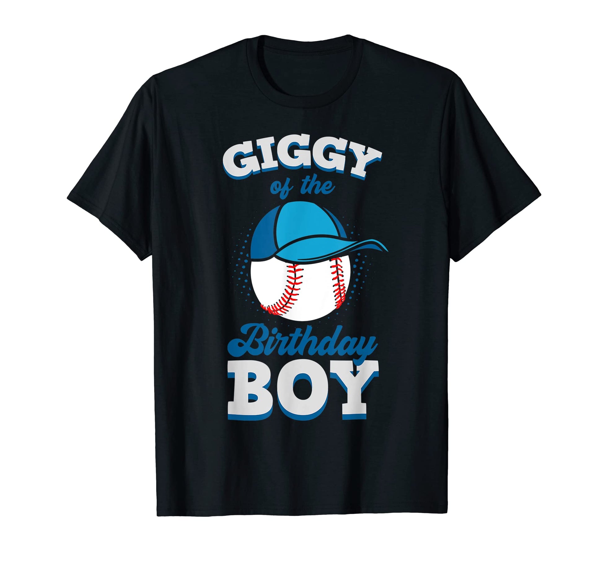 Giggy Birthday Baseball Theme T-Shirt - Fun Novelty Design Men Women - T-Shirt, Sweatshirt, Hoodie