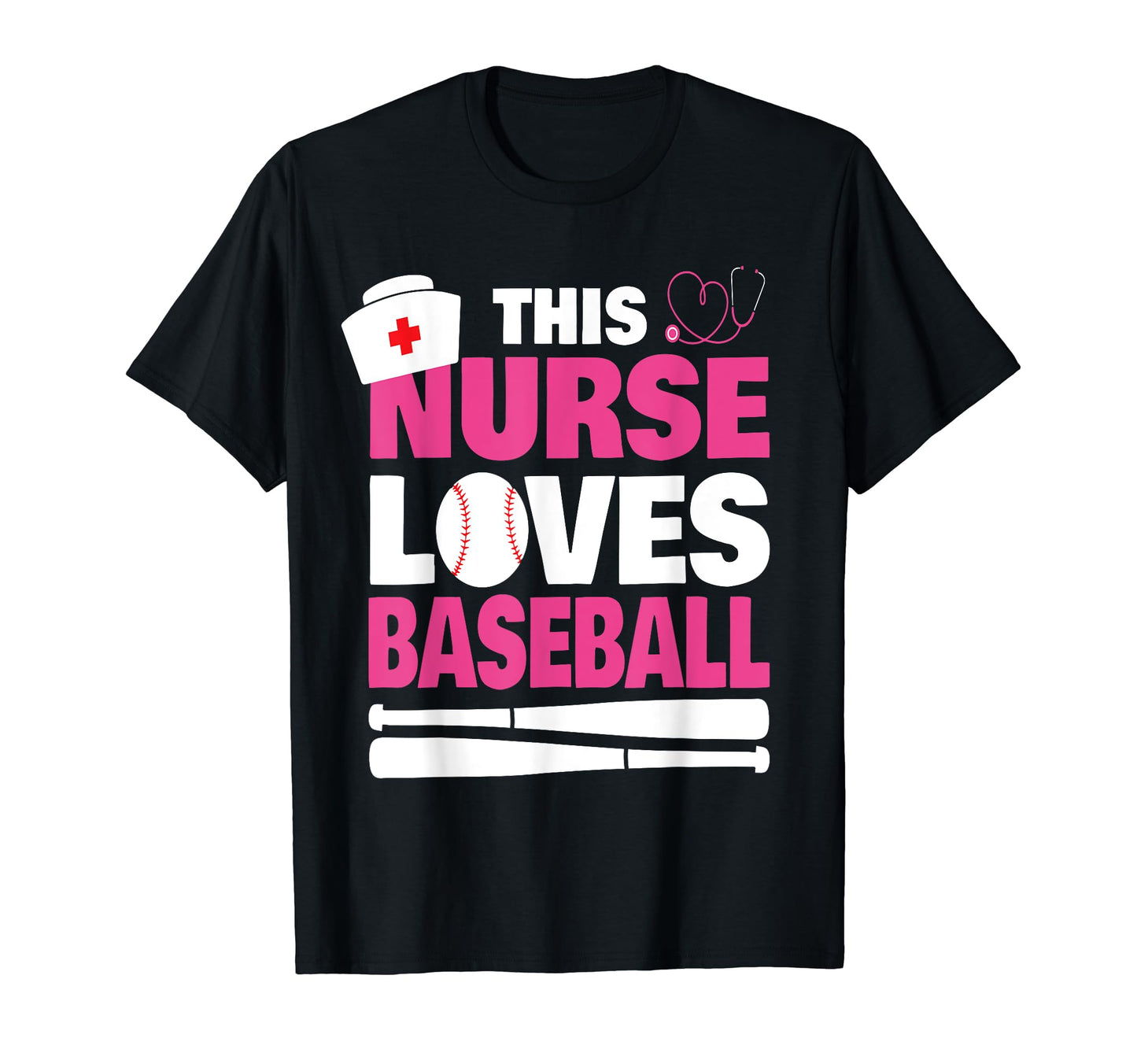 Baseball Nurse This Nurse Loves T-Shirt - Fun Novelty Design Unisex - T-Shirt, Sweatshirt, Hoodie