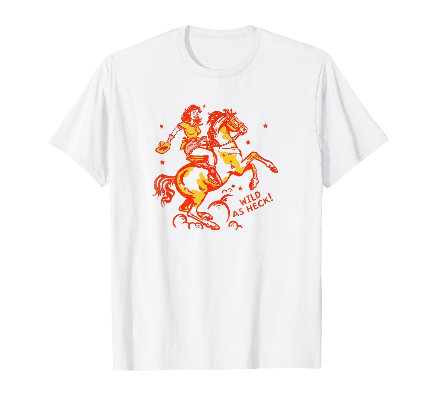 Wild As Heck Red Yellow Cowgirl Her T-Shirt - Streetwear Style for Adults - T-Shirt, Sweatshirt, Hoodie