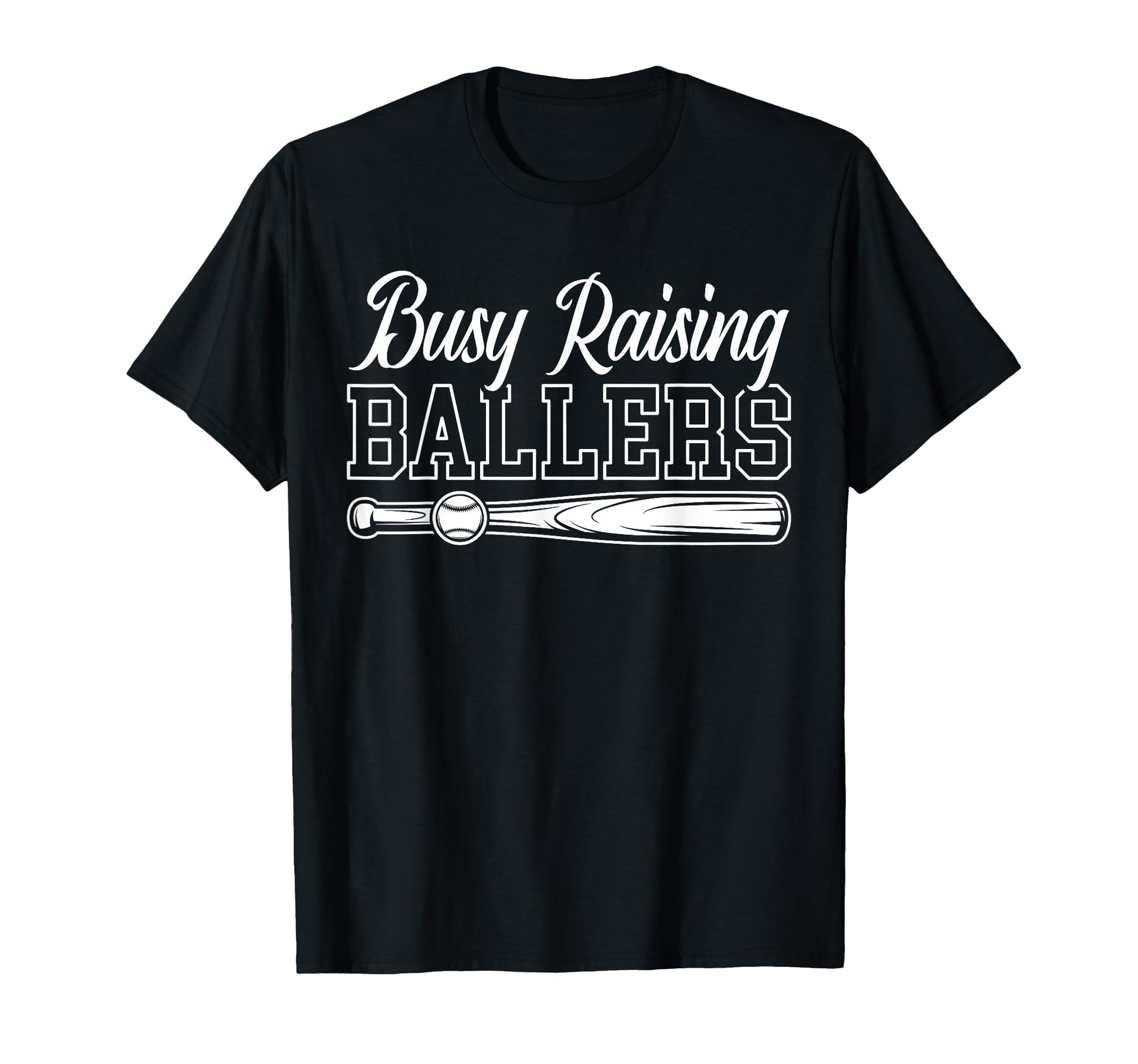 Funny Baseball Busy Raising Ballers T-Shirt - Minimalist Print Unisex - T-Shirt, Sweatshirt, Hoodie