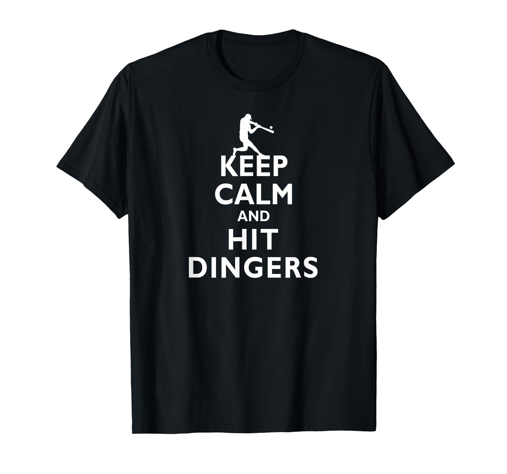 Keep Calm And Hit Dingers Funny T-Shirt - Trendy Graphic for Adults - T-Shirt, Sweatshirt, Hoodie