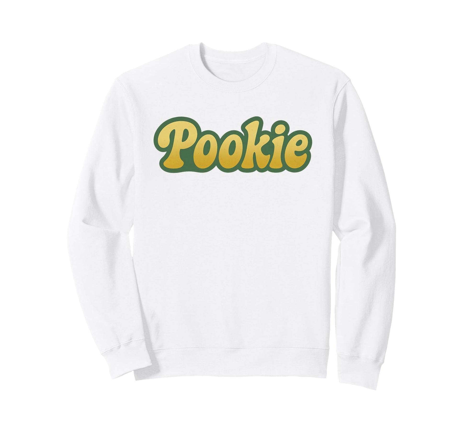 Pookie Nickname Typography Sweatshirt - Casual Everyday Wear Unisex - T-Shirt, Sweatshirt, Hoodie