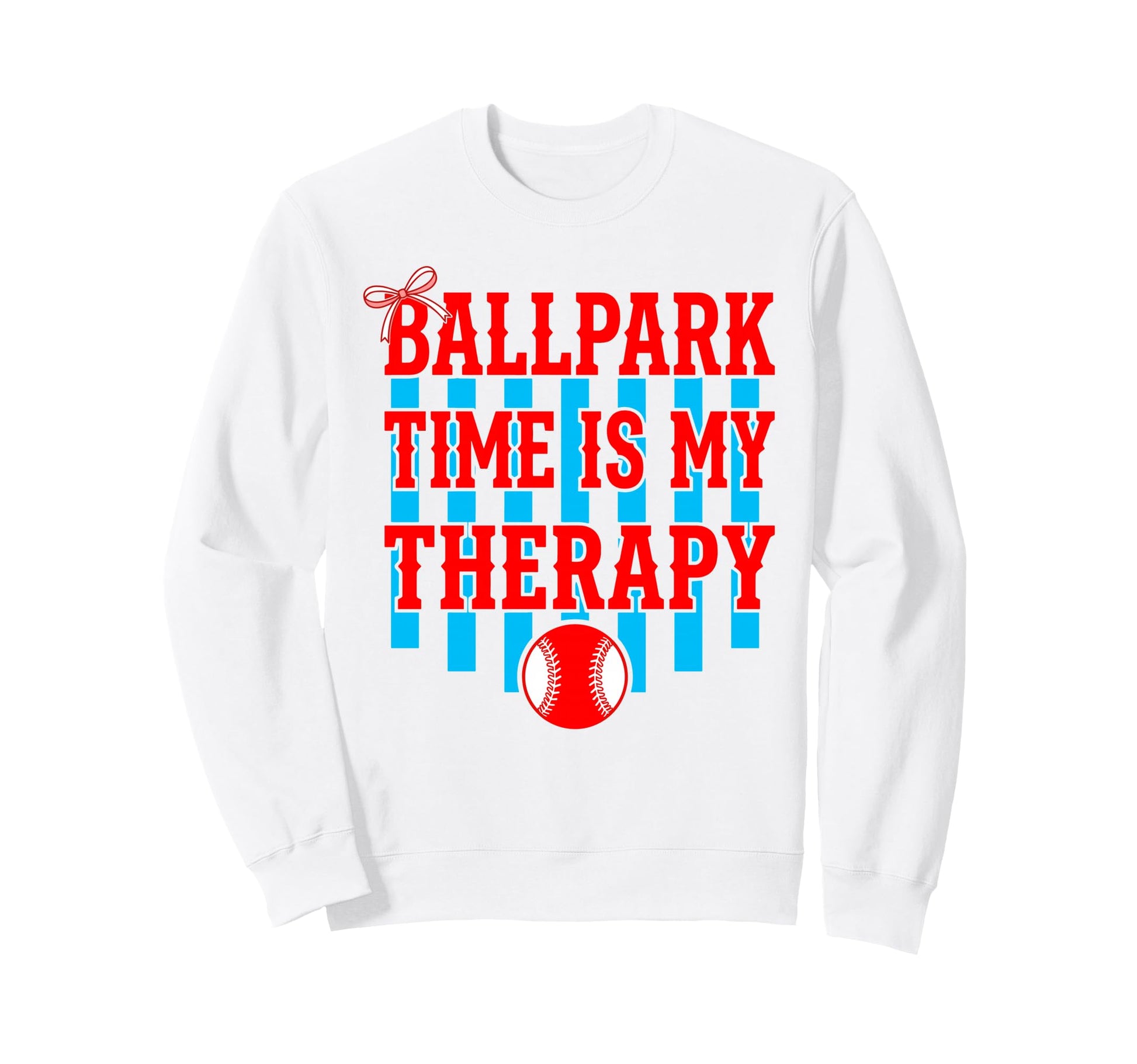 Ballpark Time Is My Therapy Sweatshirt - Streetwear Style for Adults - T-Shirt, Sweatshirt, Hoodie